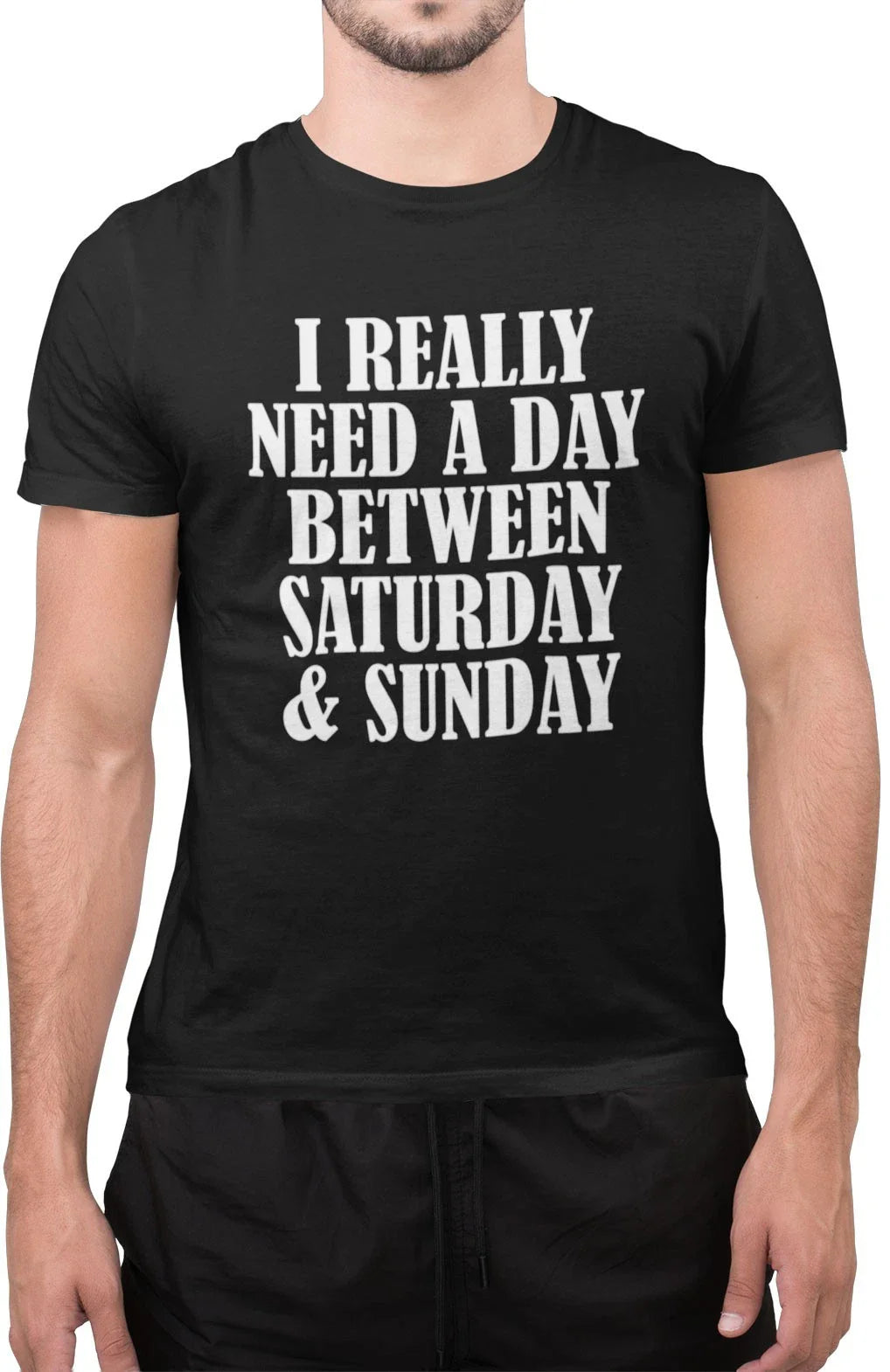 Funny I Really Need A Day Between Saturday and Sunday Lazy Person T Shirt Unisex T-shirt, Sweatshirt, Hoodie, Long Sleeve Tee - T-Shirt, Sweatshirt, Hoodie