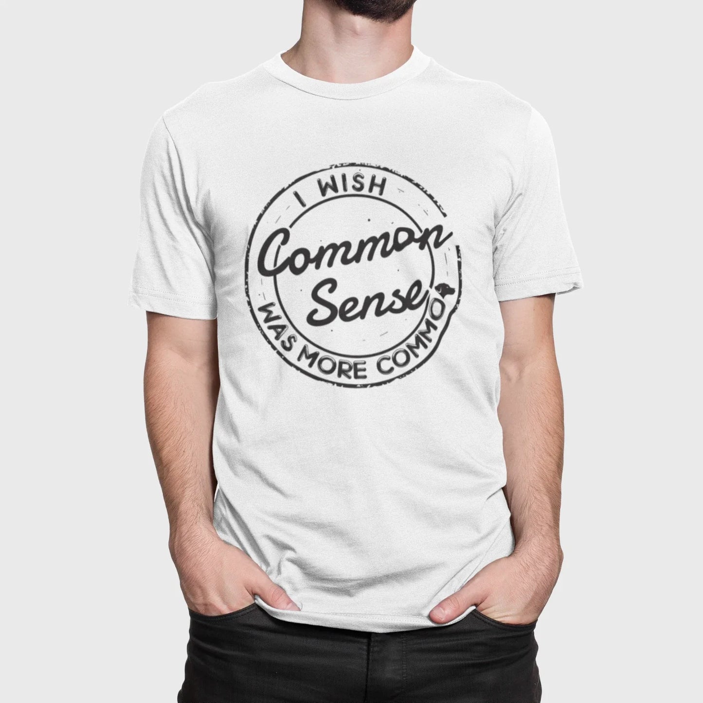 I Wish Common Sense Was More Common Funny Sarcastic T-Shirt Unisex Graphic Tee Unisex T-shirt, Sweatshirt, Hoodie, Long Sleeve Tee - T-Shirt, Sweatshirt, Hoodie