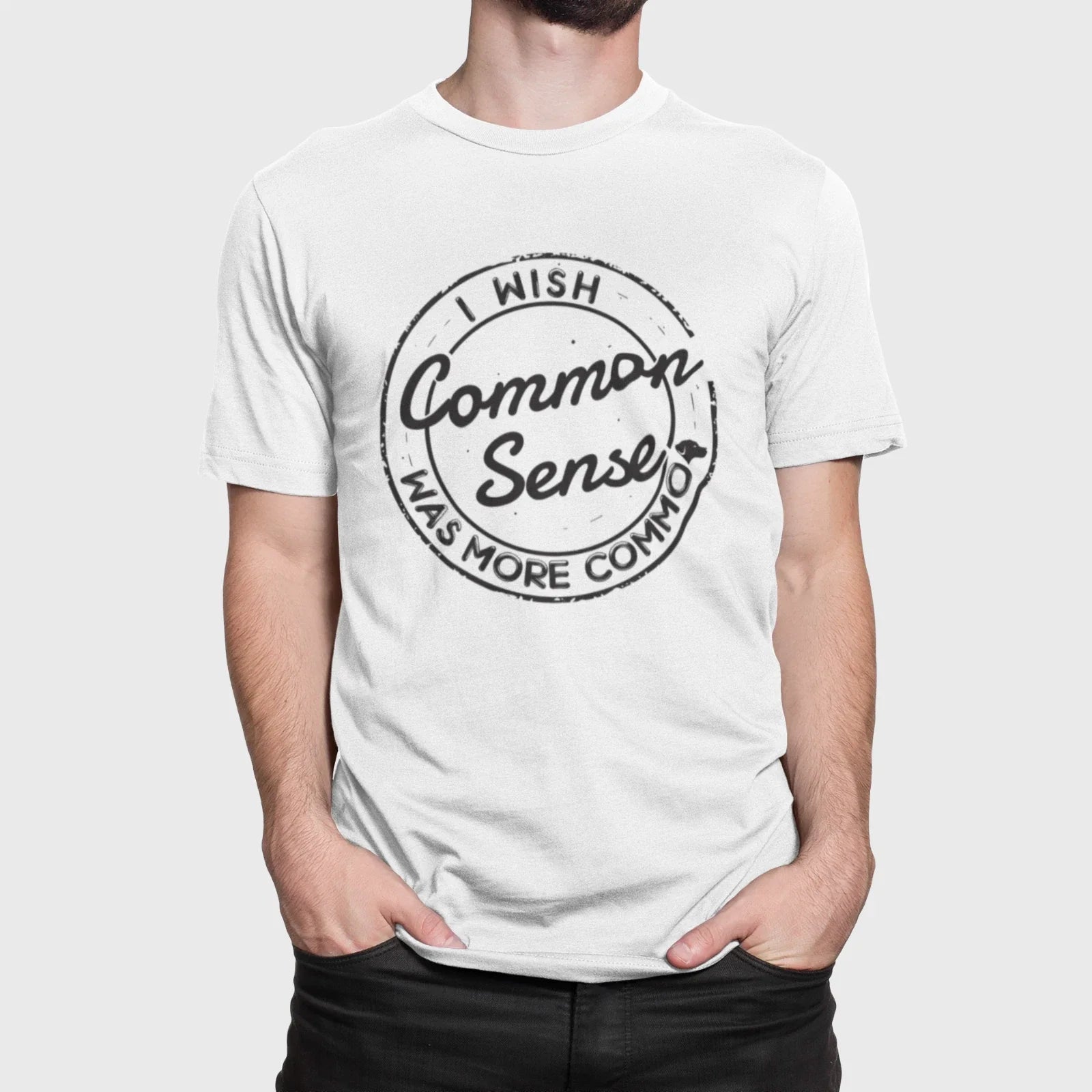 I Wish Common Sense Was More Common Funny Sarcastic T-Shirt Unisex Graphic Tee Unisex T-shirt, Sweatshirt, Hoodie, Long Sleeve Tee - T-Shirt, Sweatshirt, Hoodie