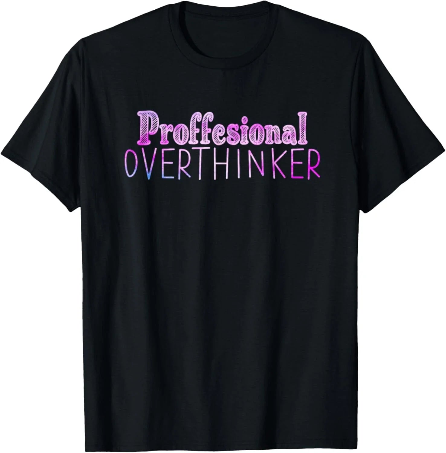 Funny Quote Let Me Overthink This T-Shirt Unisex T-shirt, Sweatshirt, Hoodie, Long Sleeve Tee - T-Shirt, Sweatshirt, Hoodie