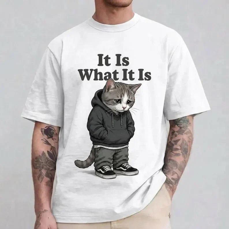 It Is What It Is Shirt, Sad Cat Meme T-Shirt, Funny Introvert Cat Tee Unisex T-shirt, Sweatshirt, Hoodie, Long Sleeve Tee - T-Shirt, Sweatshirt, Hoodie