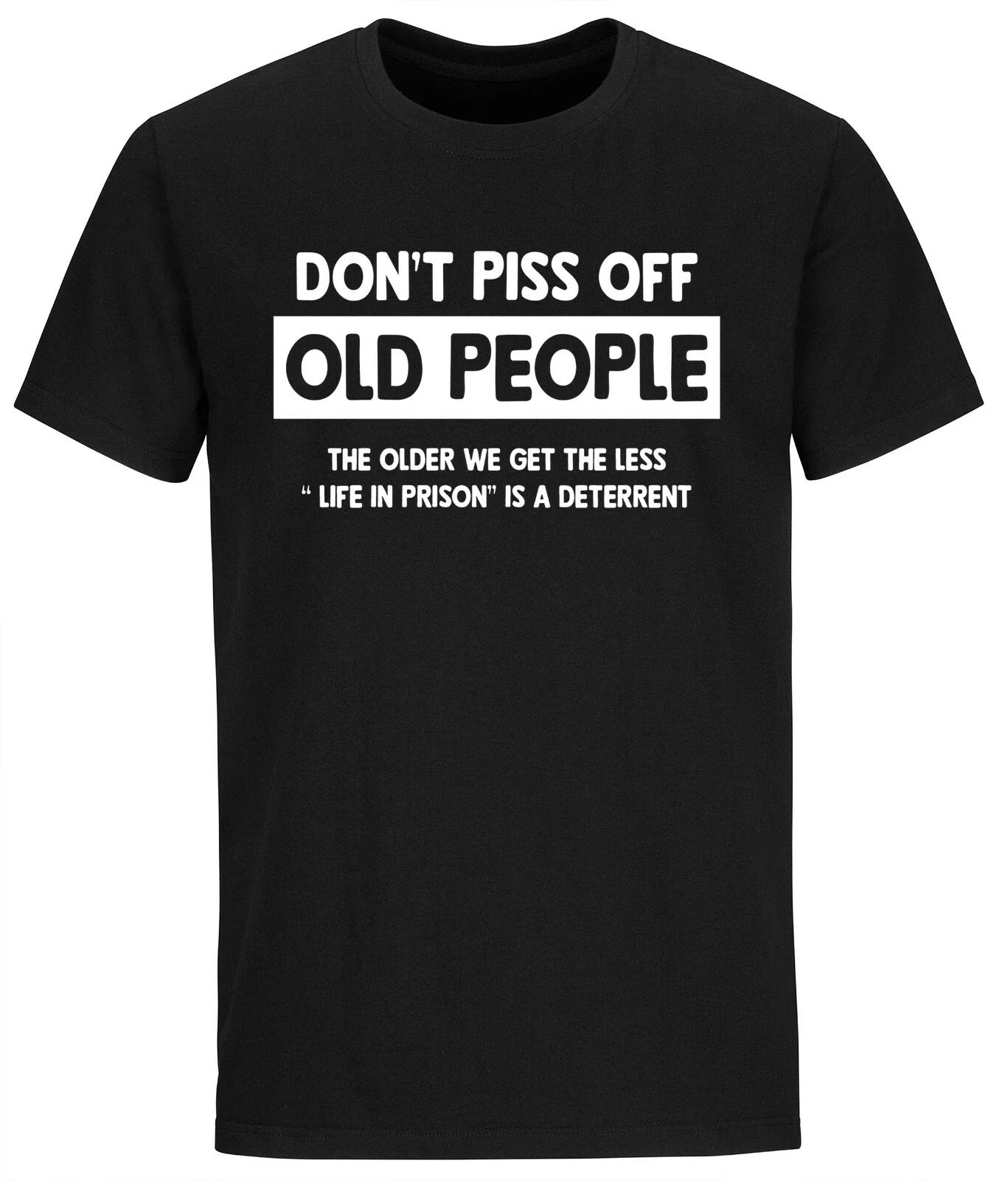 Mens Don't Piss Off Old People T shirt Gift gifts for grandpa shirts Sarcasm Tee Unisex T-shirt, Sweatshirt, Hoodie, Long Sleeve Tee - T-Shirt, Sweatshirt, Hoodie