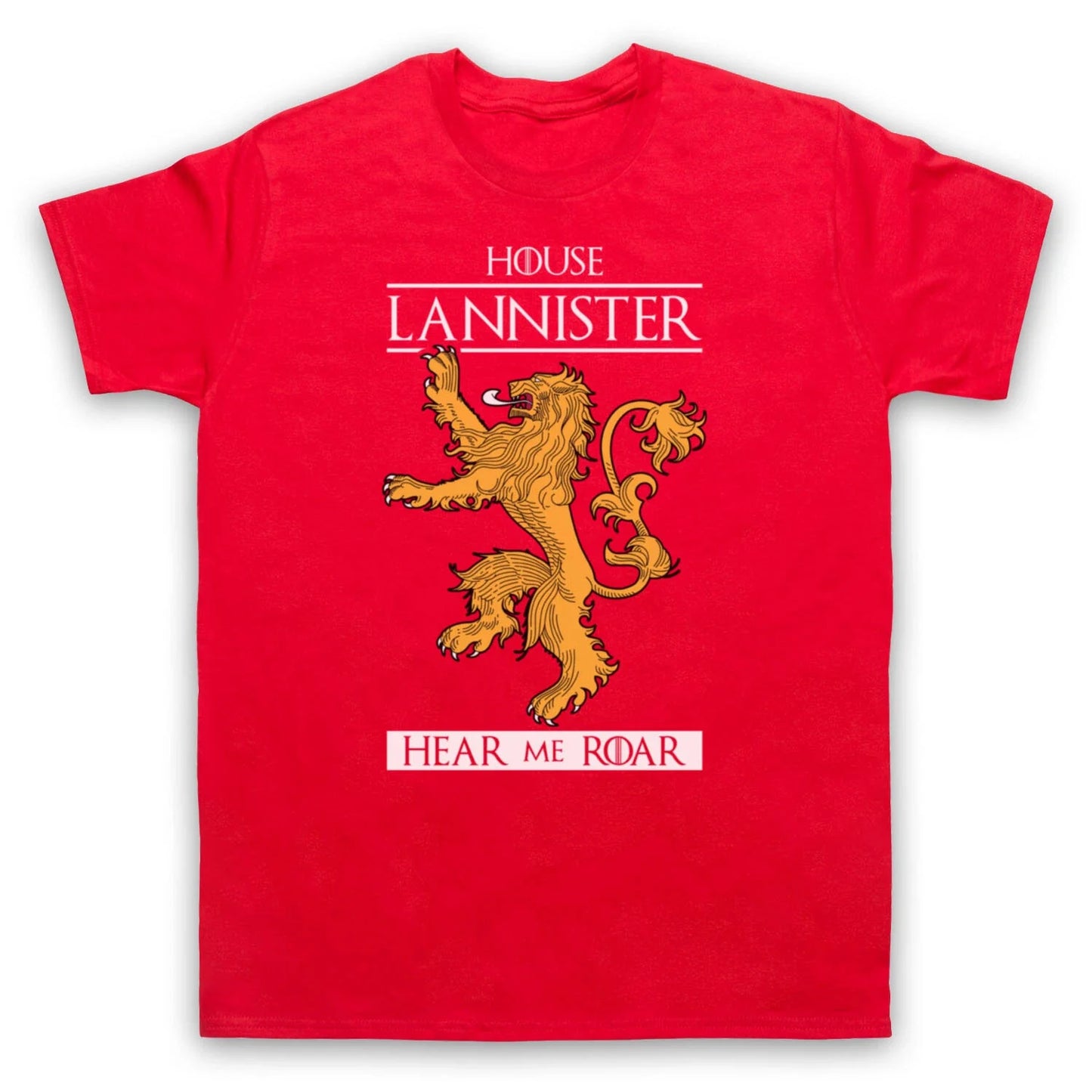 GAME OF THRONES HOUSE LANNISTER HEAR ME ROAR LION TV MENS & WOMENS T-SHIRT Unisex T-shirt, Sweatshirt, Hoodie, Long Sleeve Tee - T-Shirt, Sweatshirt, Hoodie