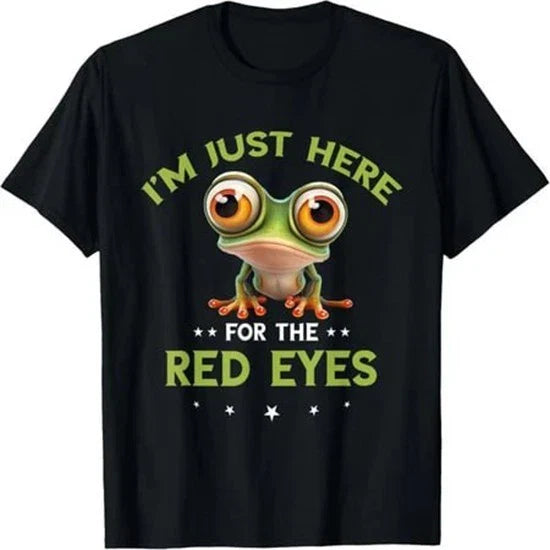 Funny Frog Im Just Here For The Red Eyes Meme T-shirt Unisex T-shirt, Sweatshirt, Hoodie, Long Sleeve Tee - T-Shirt, Sweatshirt, Hoodie