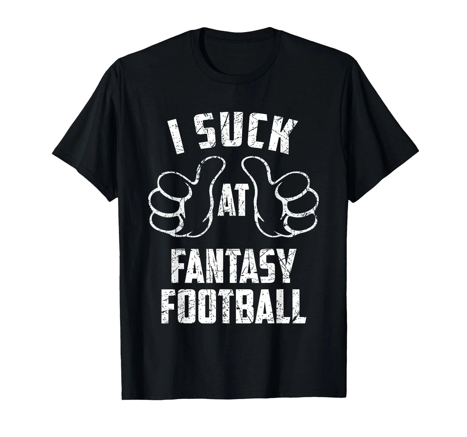 I Suck At Fantasy Football Sarcastic Fantasy Football Loser T-Shirt Unisex T-shirt, Sweatshirt, Hoodie, Long Sleeve Tee - T-Shirt, Sweatshirt, Hoodie