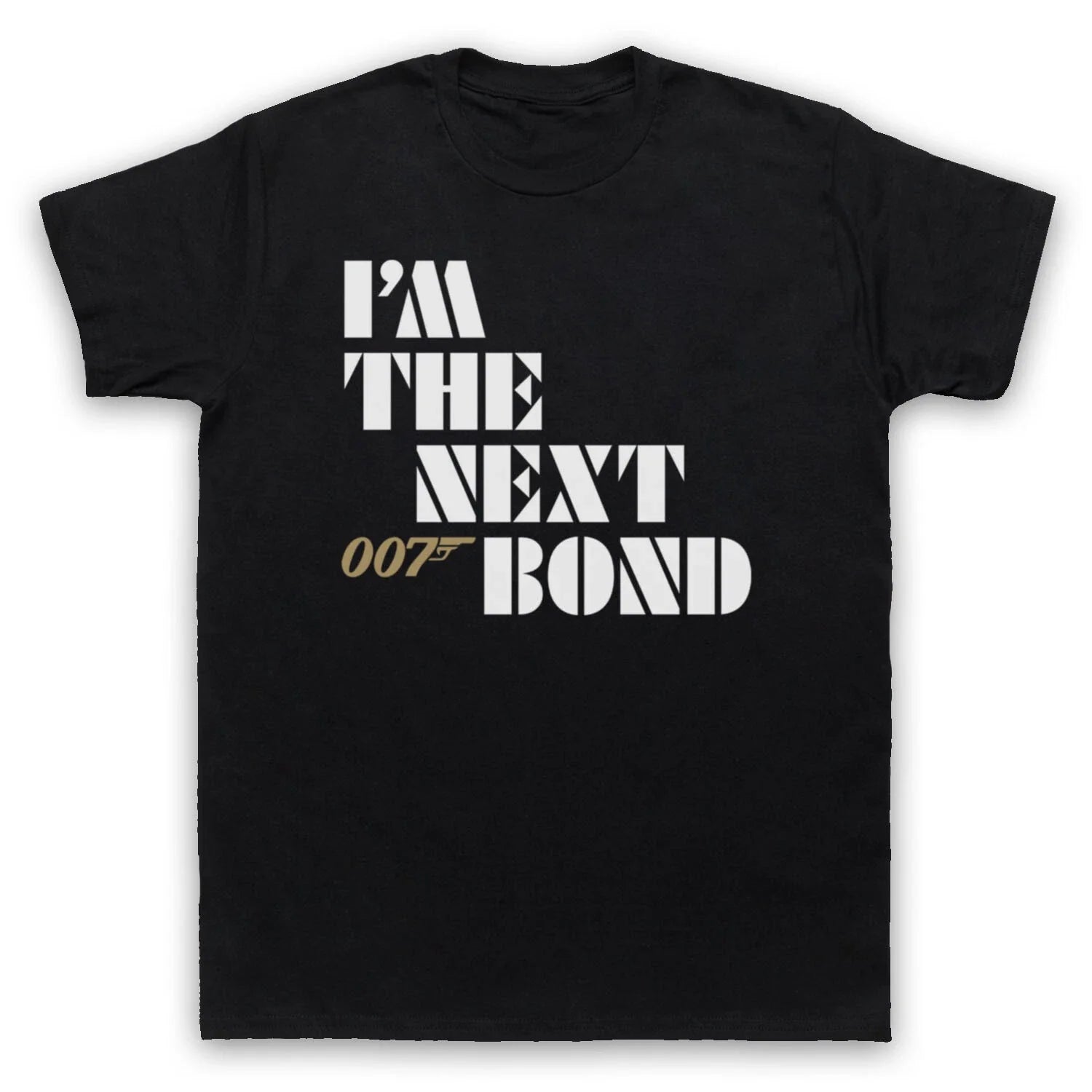 I'M THE NEXT BOND SECRET AGENT DOUBLE O 00 MI6 THE NAME MENS & WOMENS T-SHIRT Unisex T-shirt, Sweatshirt, Hoodie, Long Sleeve Tee - T-Shirt, Sweatshirt, Hoodie