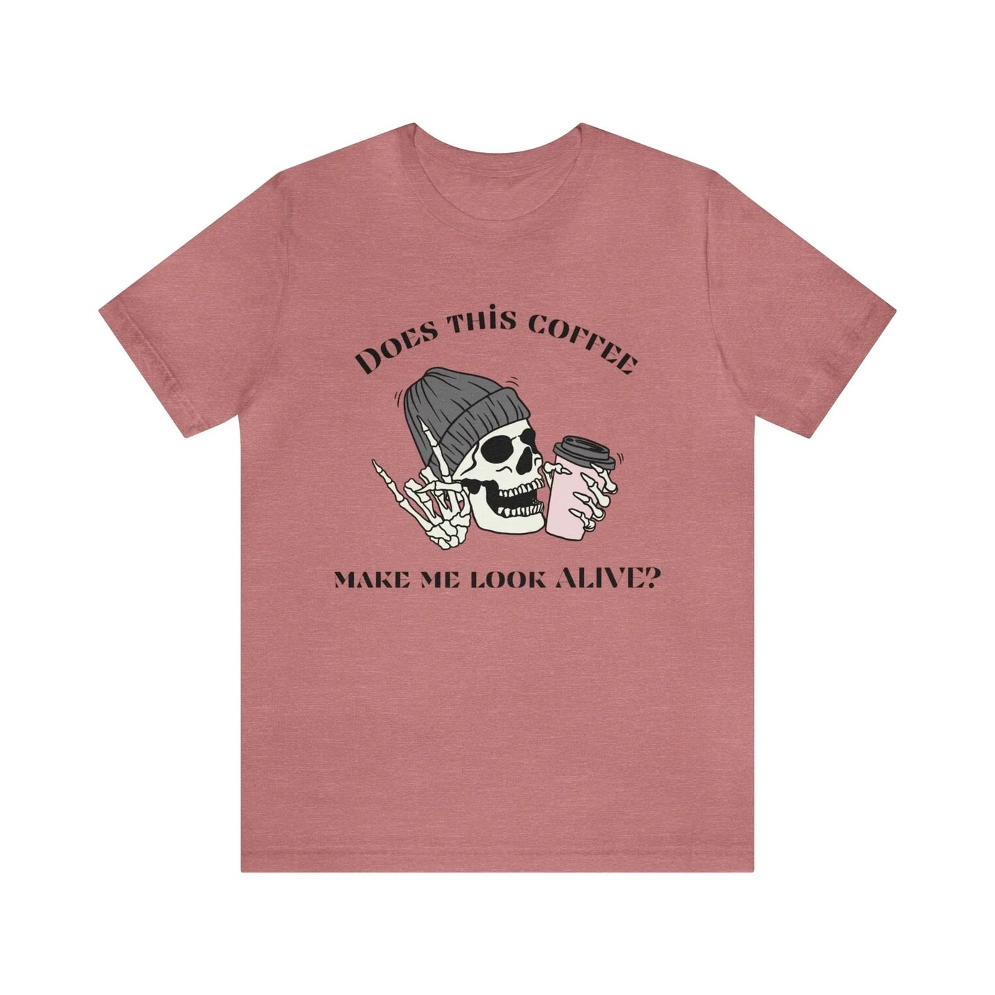 Funny Coffee Shirts - Skeleton - Caffeine - Unisex Jersey Short Sleeve Tee Unisex T-shirt, Sweatshirt, Hoodie, Long Sleeve Tee - T-Shirt, Sweatshirt, Hoodie
