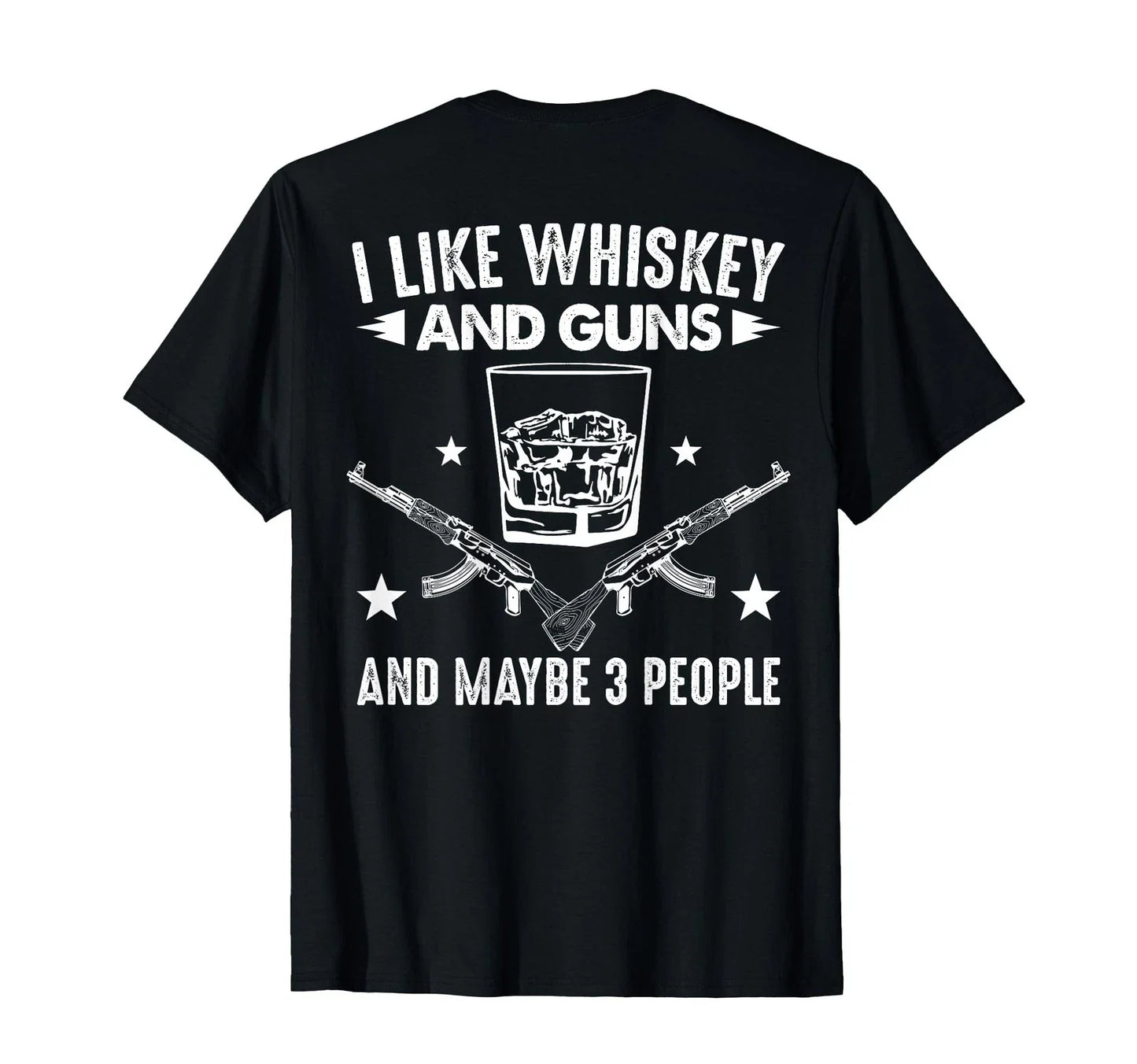 I Like Whiskey and Guns and Maybe 3 People Funny Introvert T-Shirt Unisex T-shirt, Sweatshirt, Hoodie, Long Sleeve Tee - T-Shirt, Sweatshirt, Hoodie