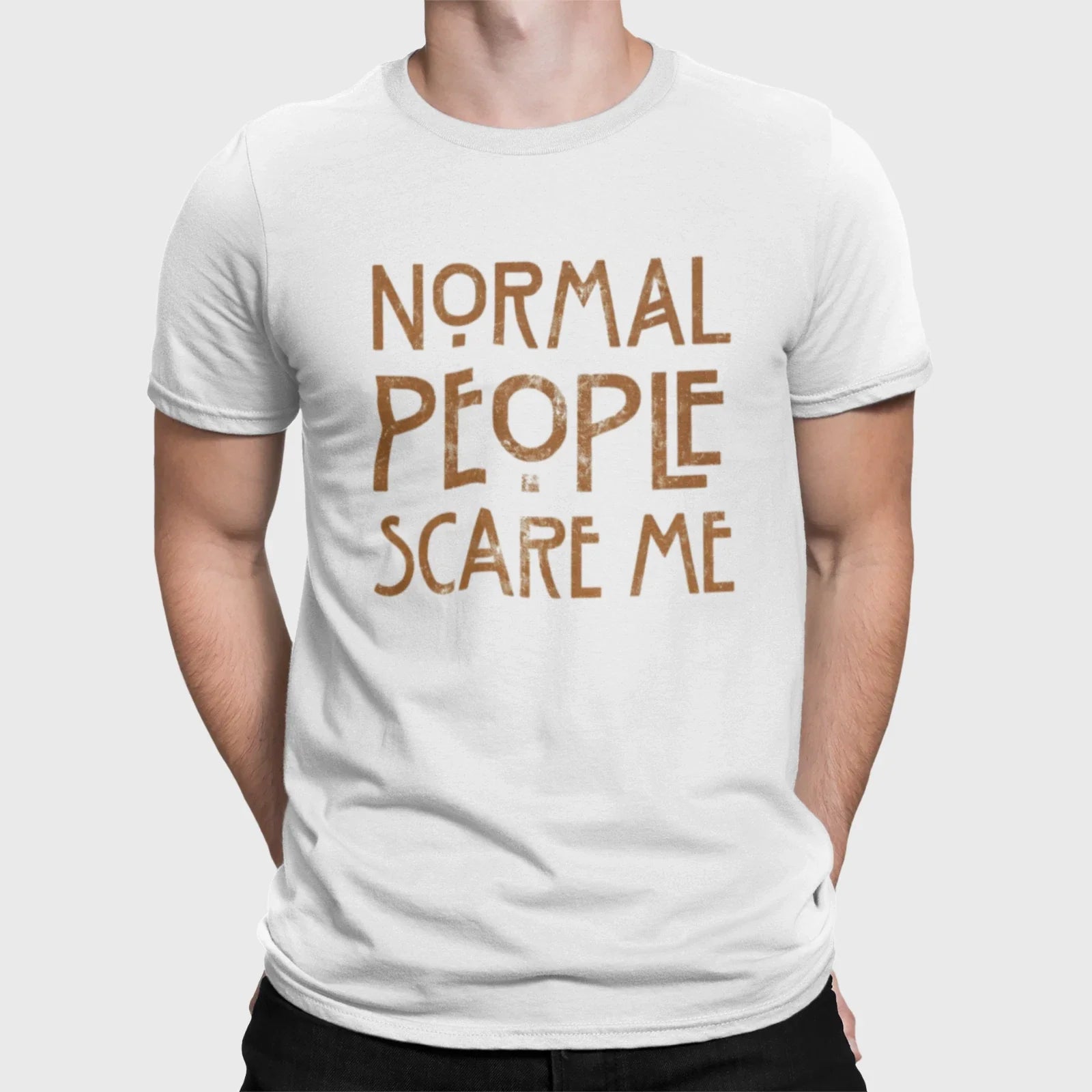 Normal People Scare Me Shirt Retro Vintage Distressed Text Introvert Humor Unisex T-shirt, Sweatshirt, Hoodie, Long Sleeve Tee - T-Shirt, Sweatshirt, Hoodie