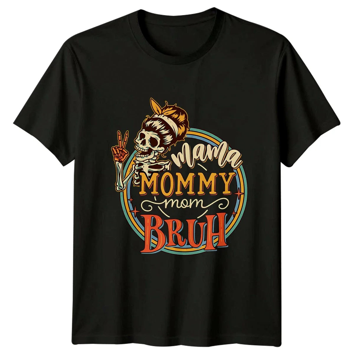 Mama Mommy Mom Bruh Womens T-Shirt Sarcastic Mom Life Motherhood Mothers Day Unisex T-shirt, Sweatshirt, Hoodie, Long Sleeve Tee - T-Shirt, Sweatshirt, Hoodie
