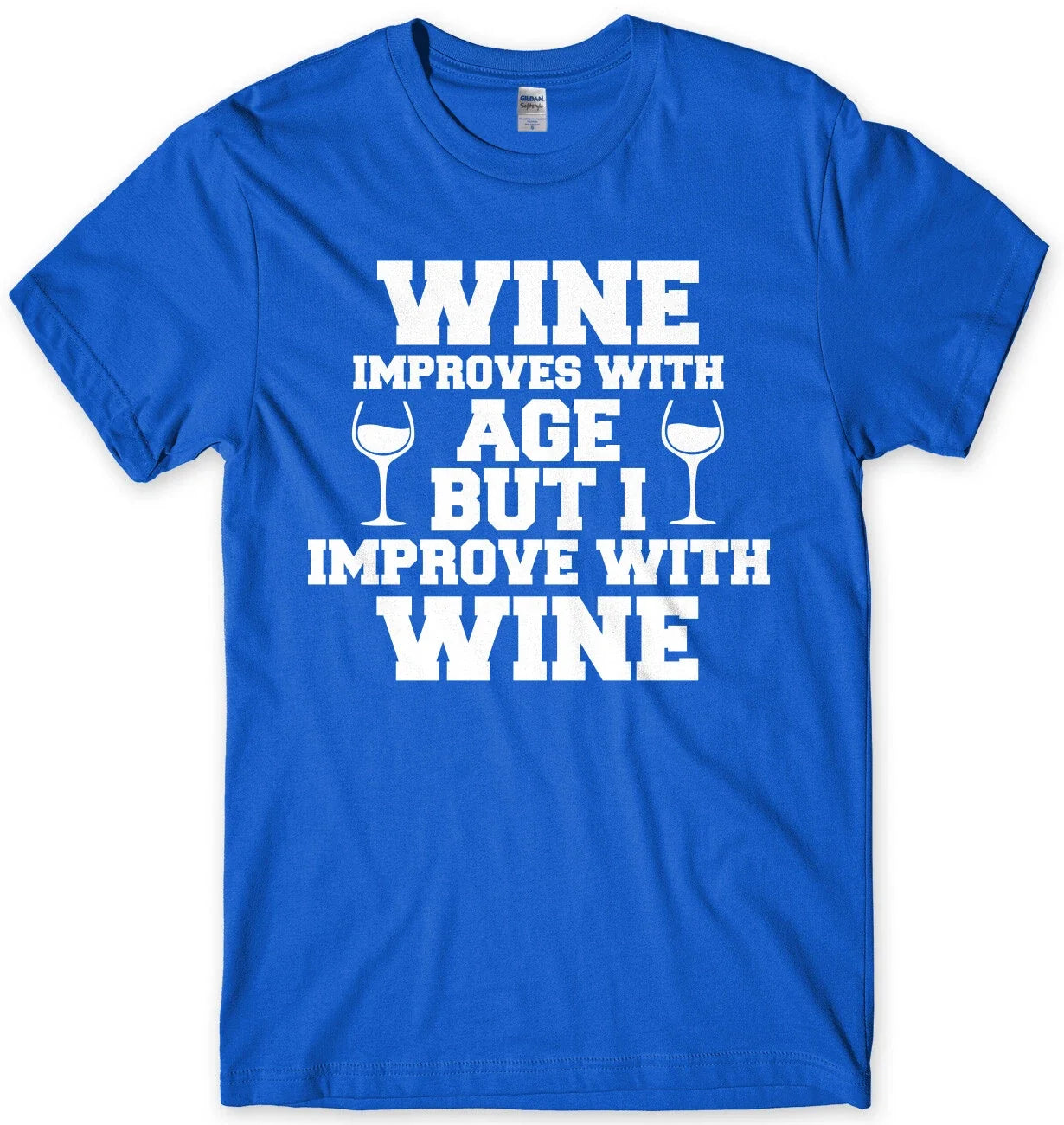 Wine Improves With Age I Improve With Wine Mens Funny Unisex T-Shirt Unisex T-shirt, Sweatshirt, Hoodie, Long Sleeve Tee - T-Shirt, Sweatshirt, Hoodie
