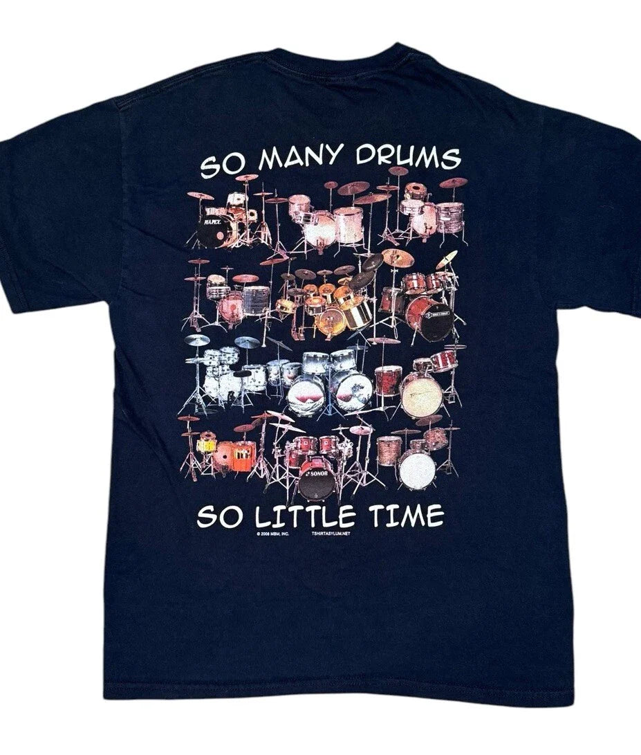 VTG Y2K 08 Music Drums So Many Drums So Little Time T-shirt Sz M Unisex T-shirt, Sweatshirt, Hoodie, Long Sleeve Tee - T-Shirt, Sweatshirt, Hoodie