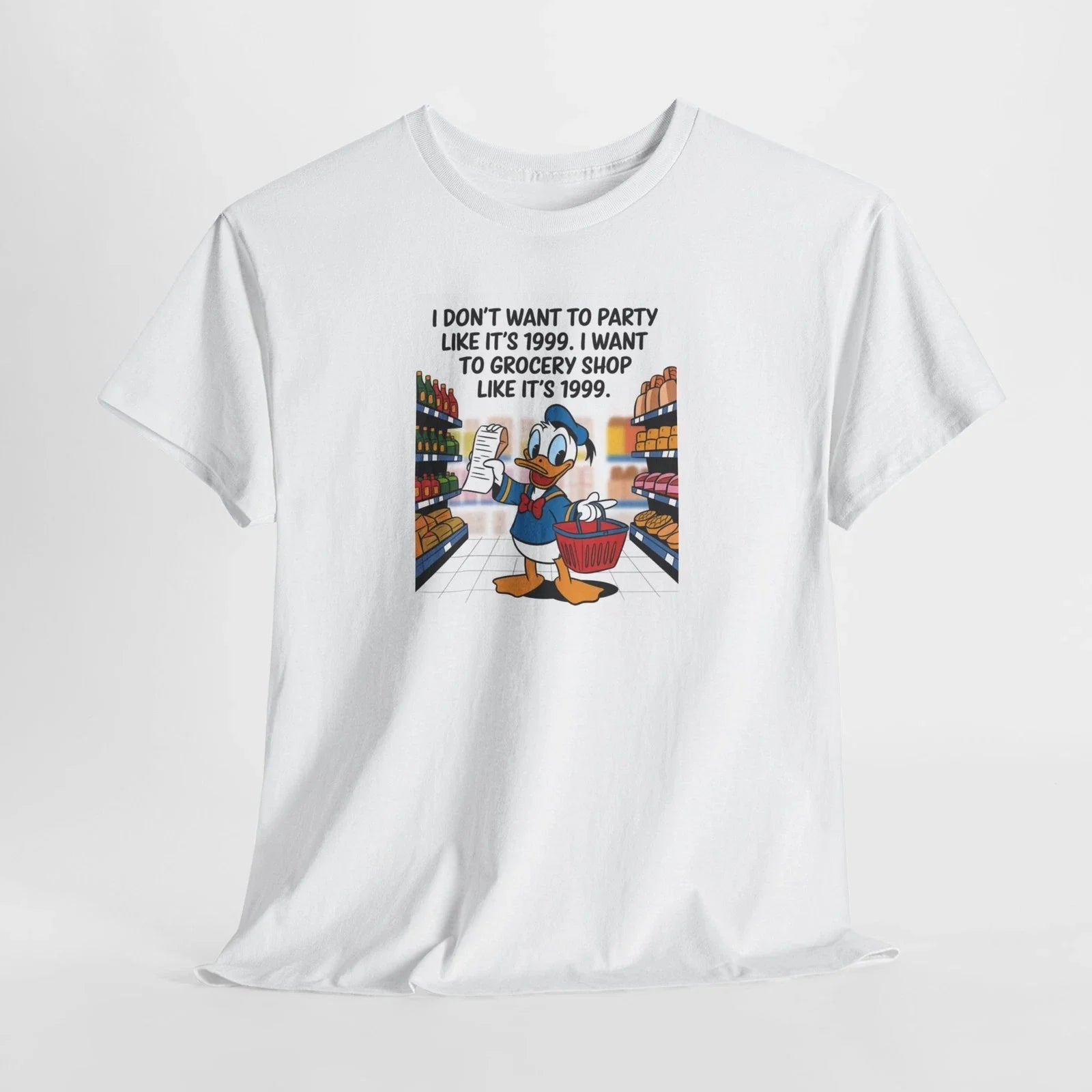 Grocery Shopping Like It's 1999 Unisex Tee, Party, Funny Quote, Retro Shirt, Unisex T-shirt, Sweatshirt, Hoodie, Long Sleeve Tee - T-Shirt, Sweatshirt, Hoodie