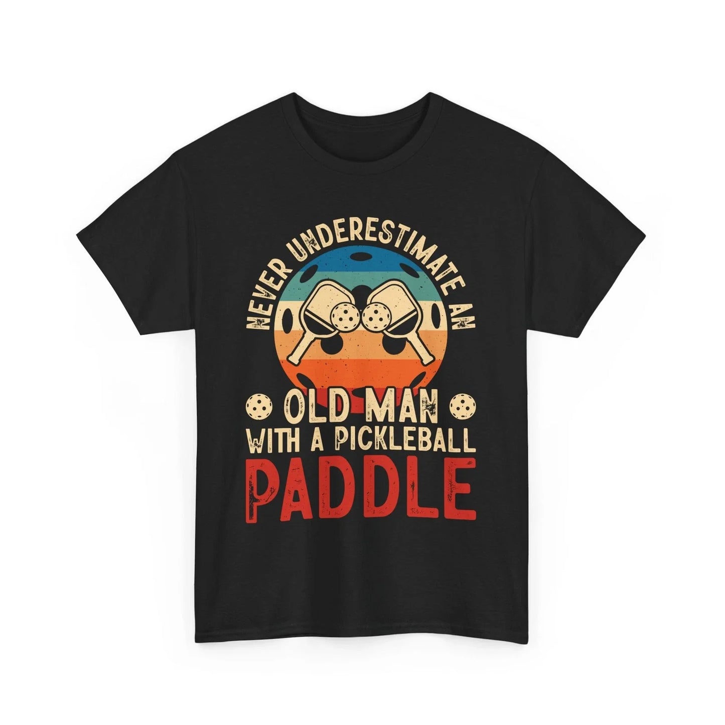 Pickleball Humor T-Shirt - Classic & Cringy Funny Tee for Everyone Unisex T-shirt, Sweatshirt, Hoodie, Long Sleeve Tee - T-Shirt, Sweatshirt, Hoodie