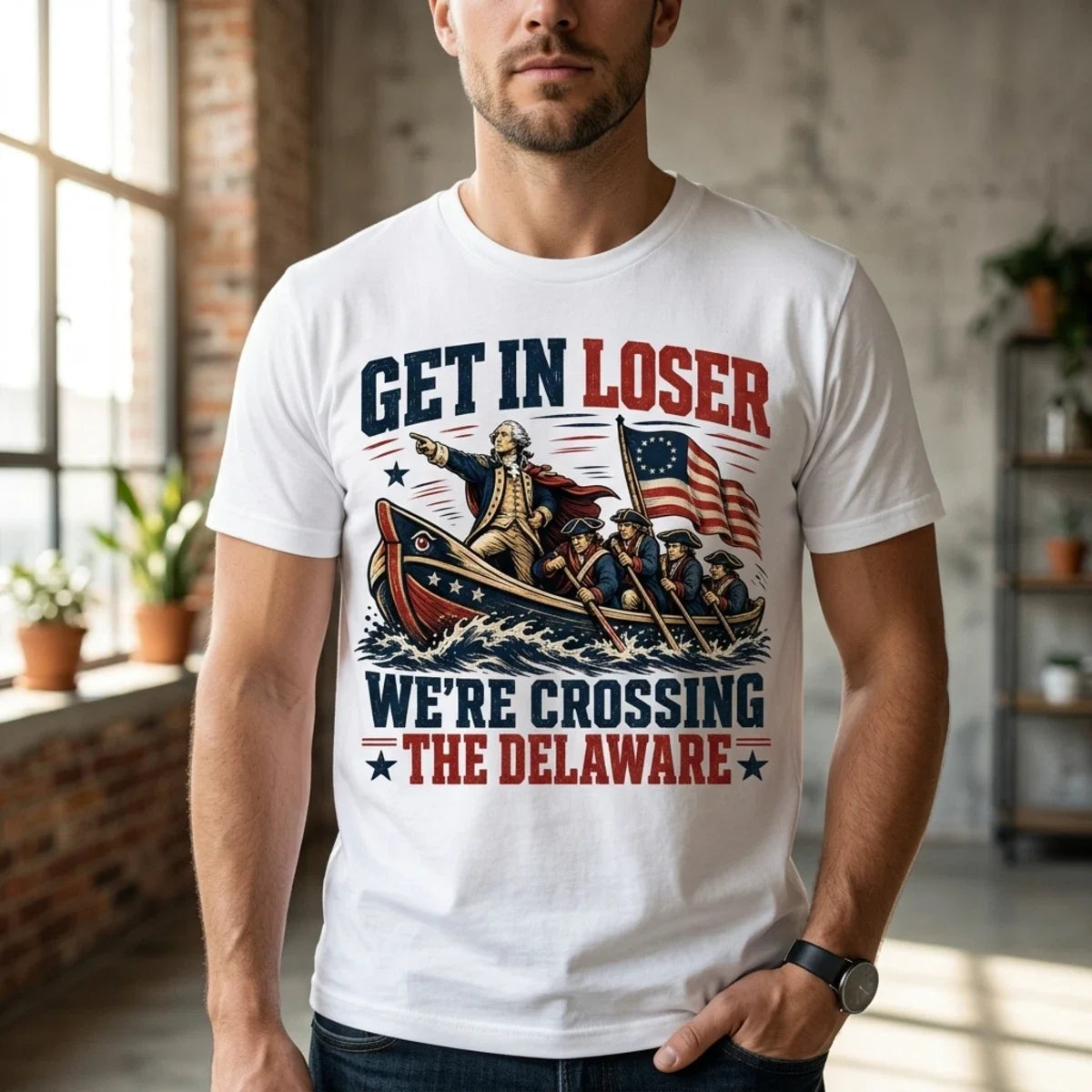 Get In Loser We're Crossing The Delaware Shirt, Funny George Washington T-Shirt Unisex T-shirt, Sweatshirt, Hoodie, Long Sleeve Tee - T-Shirt, Sweatshirt, Hoodie