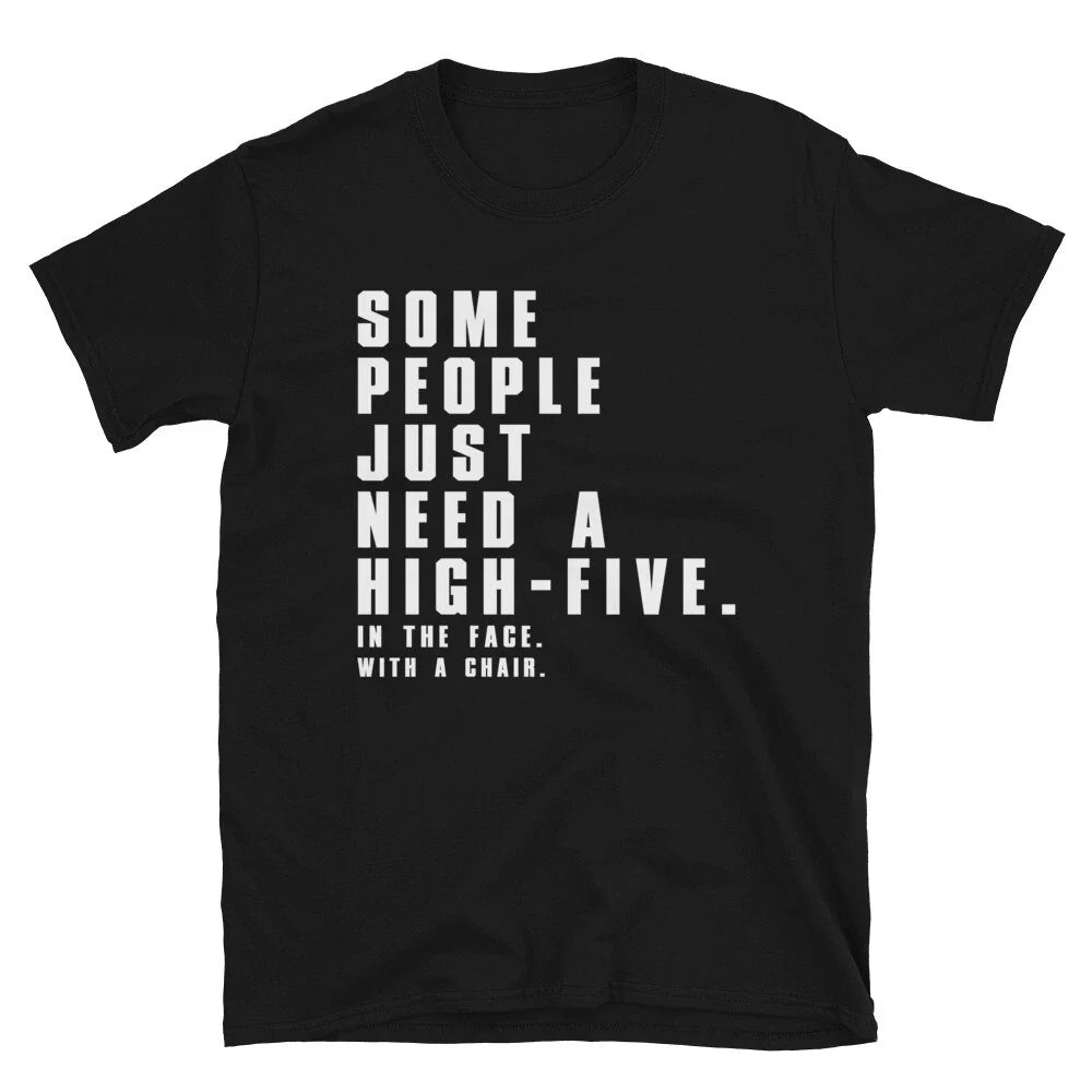 SOME PEOPLE Silly Humor Classic Fit T-Shirt Unisex T-shirt, Sweatshirt, Hoodie, Long Sleeve Tee - T-Shirt, Sweatshirt, Hoodie