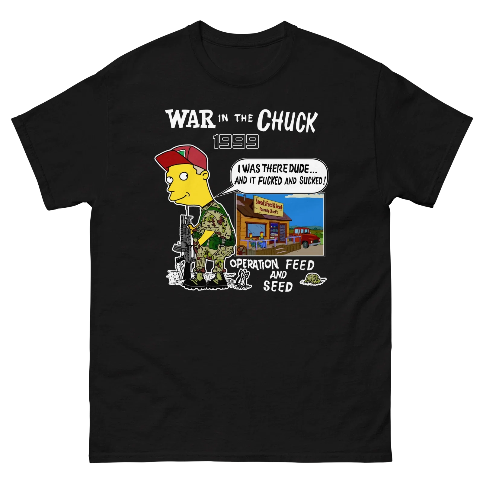 Simpsons Sneed "War in the Chuck" Meme Parody Shirt (black or Army green) Unisex T-shirt, Sweatshirt, Hoodie, Long Sleeve Tee - T-Shirt, Sweatshirt, Hoodie