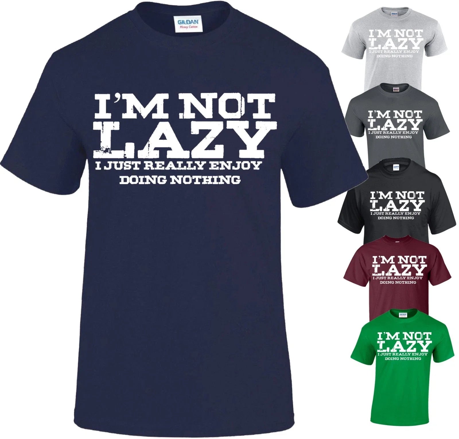 I'M NOT LAZY PRINTED SLOGAN FUNNY MENS T SHIRTS NOVELTY JOKE GIFT XMAS TOP TEE Unisex T-shirt, Sweatshirt, Hoodie, Long Sleeve Tee - T-Shirt, Sweatshirt, Hoodie