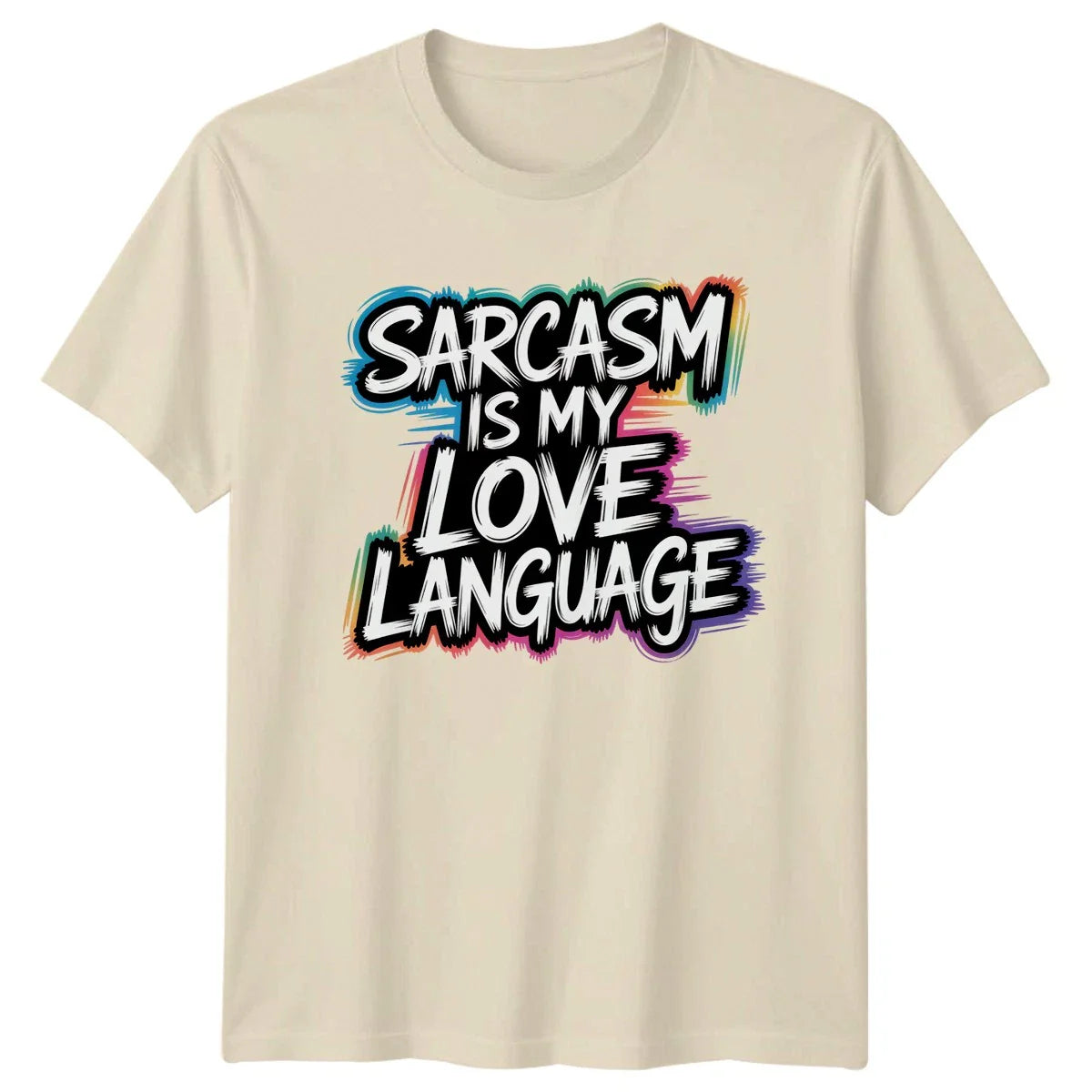 Sarcasm Is My Love Language T-Shirt Sarcastic Quotes Humour Birthday Gift Unisex T-shirt, Sweatshirt, Hoodie, Long Sleeve Tee - T-Shirt, Sweatshirt, Hoodie