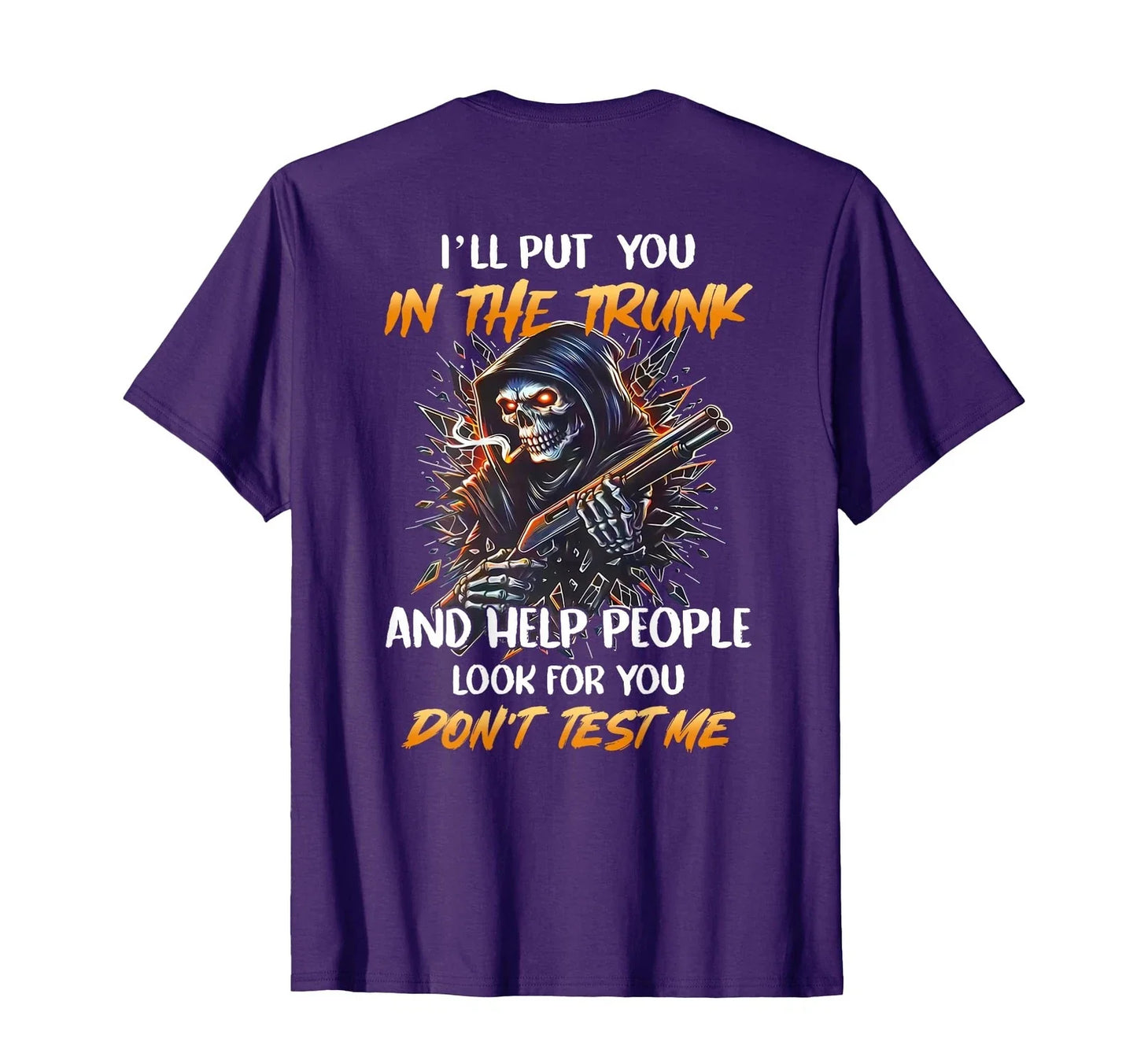 (BACK) I'll Put You In The Trunk And Help People Skeleton T-Shirt Unisex T-shirt, Sweatshirt, Hoodie, Long Sleeve Tee - T-Shirt, Sweatshirt, Hoodie
