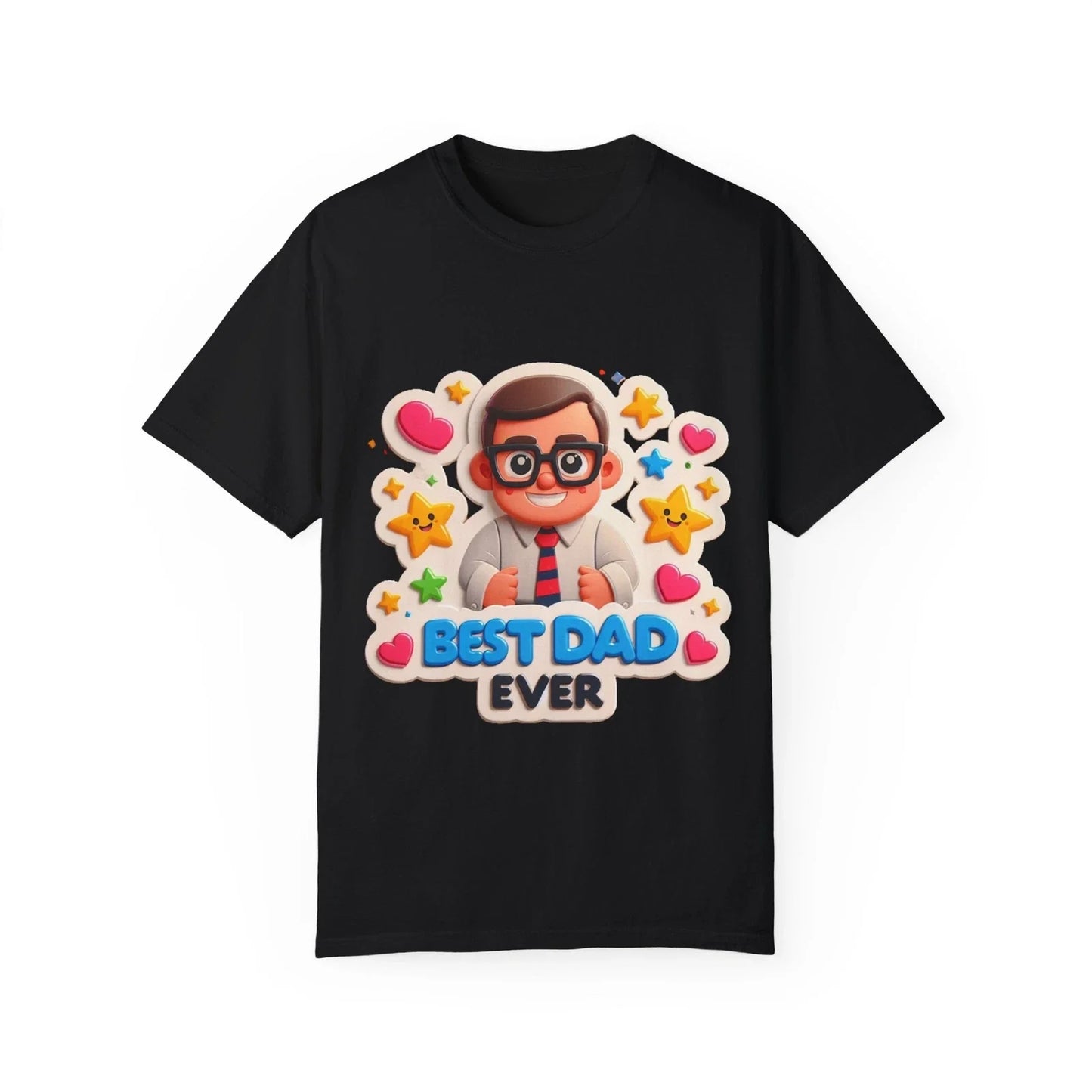 Best Dad Ever T-Shirt Unisex T-shirt, Sweatshirt, Hoodie, Long Sleeve Tee - T-Shirt, Sweatshirt, Hoodie