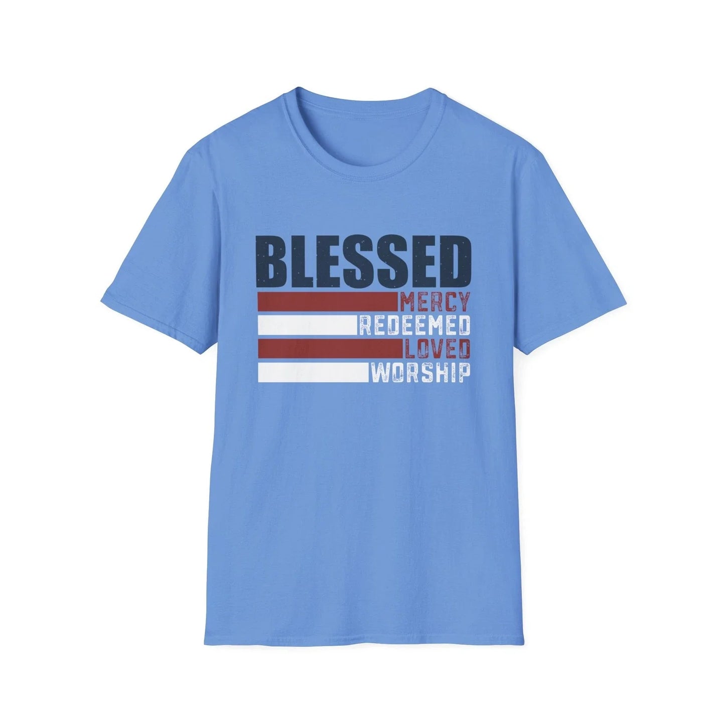 Faith Gift T-Shirt Inspirational Patriotic Tee Blessed Mercy Love Worship Unisex T-shirt, Sweatshirt, Hoodie, Long Sleeve Tee - T-Shirt, Sweatshirt, Hoodie