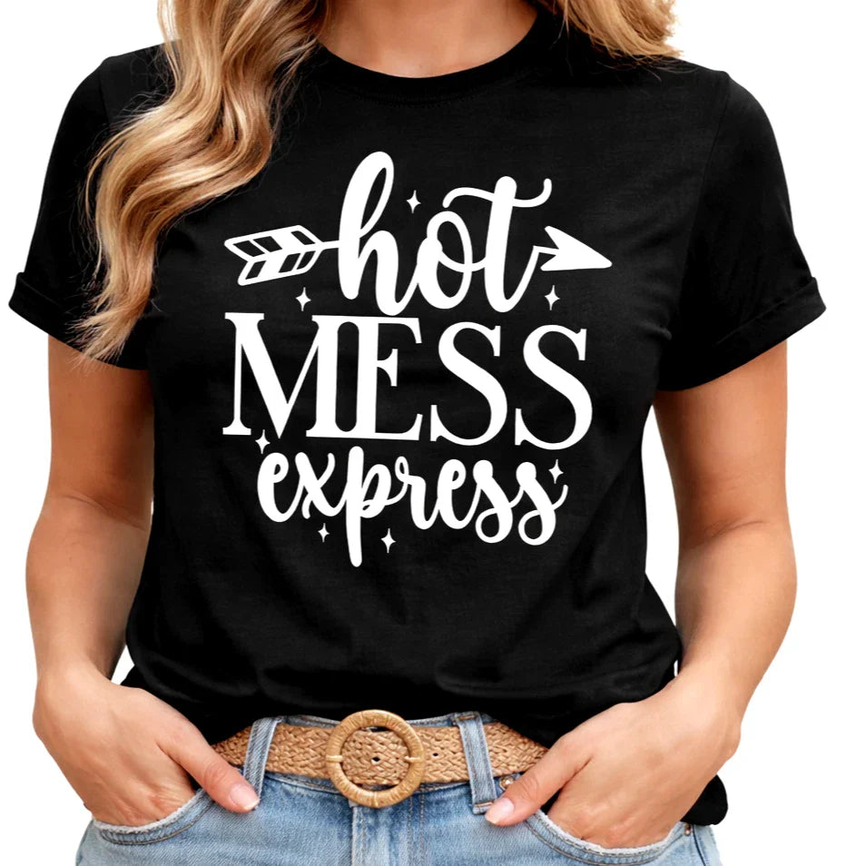 Hot Mess Express T Shirt Funny Mom Life Gift Womens Sarcastic Quote Tee Humor Unisex T-shirt, Sweatshirt, Hoodie, Long Sleeve Tee - T-Shirt, Sweatshirt, Hoodie