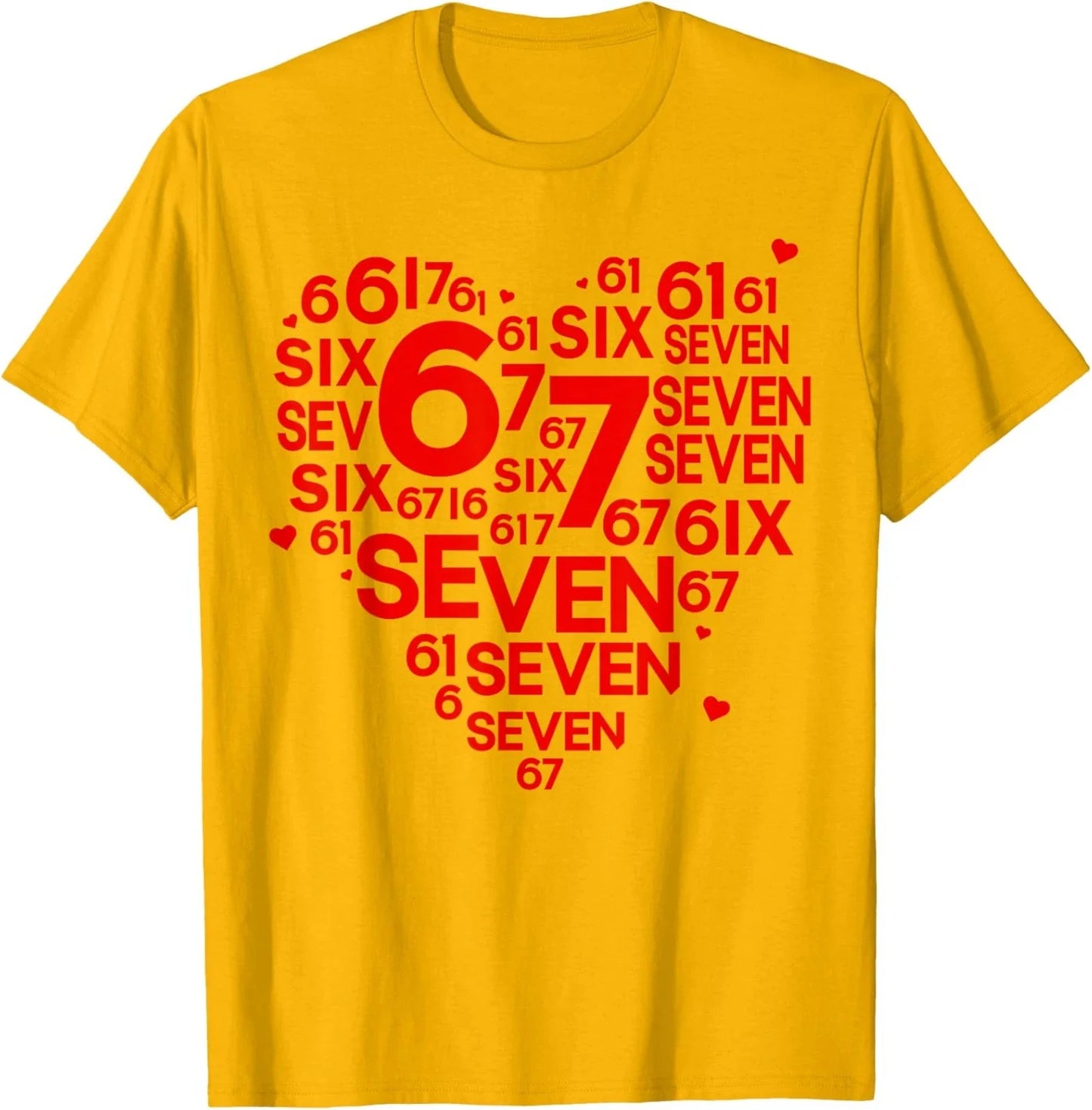 Six Seven Valentine Design Meme Funny Valentine Unisex T-Shirt Unisex T-shirt, Sweatshirt, Hoodie, Long Sleeve Tee - T-Shirt, Sweatshirt, Hoodie