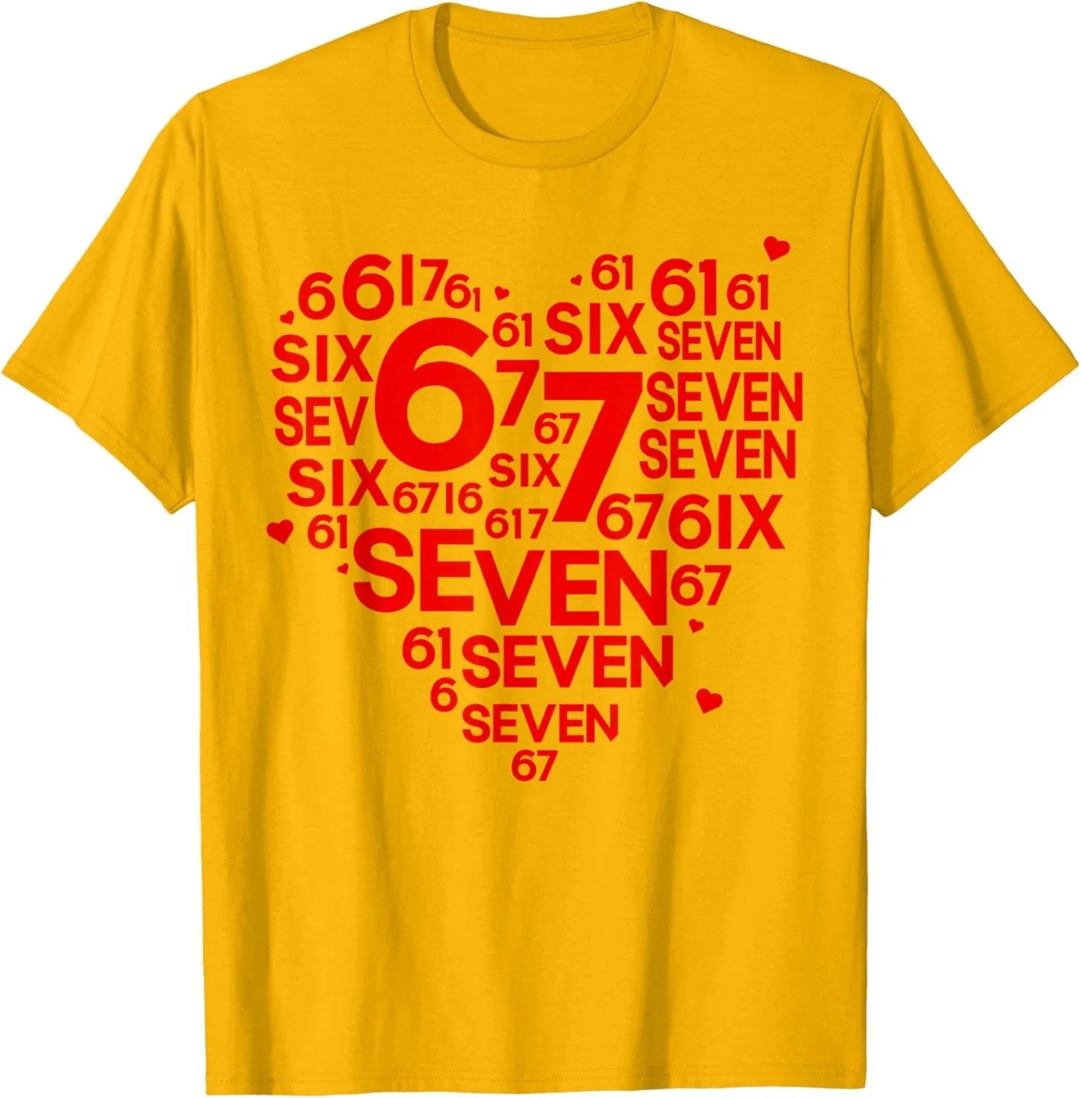 Six Seven Valentine Design Meme Funny Valentine Unisex T-Shirt Unisex T-shirt, Sweatshirt, Hoodie, Long Sleeve Tee - T-Shirt, Sweatshirt, Hoodie