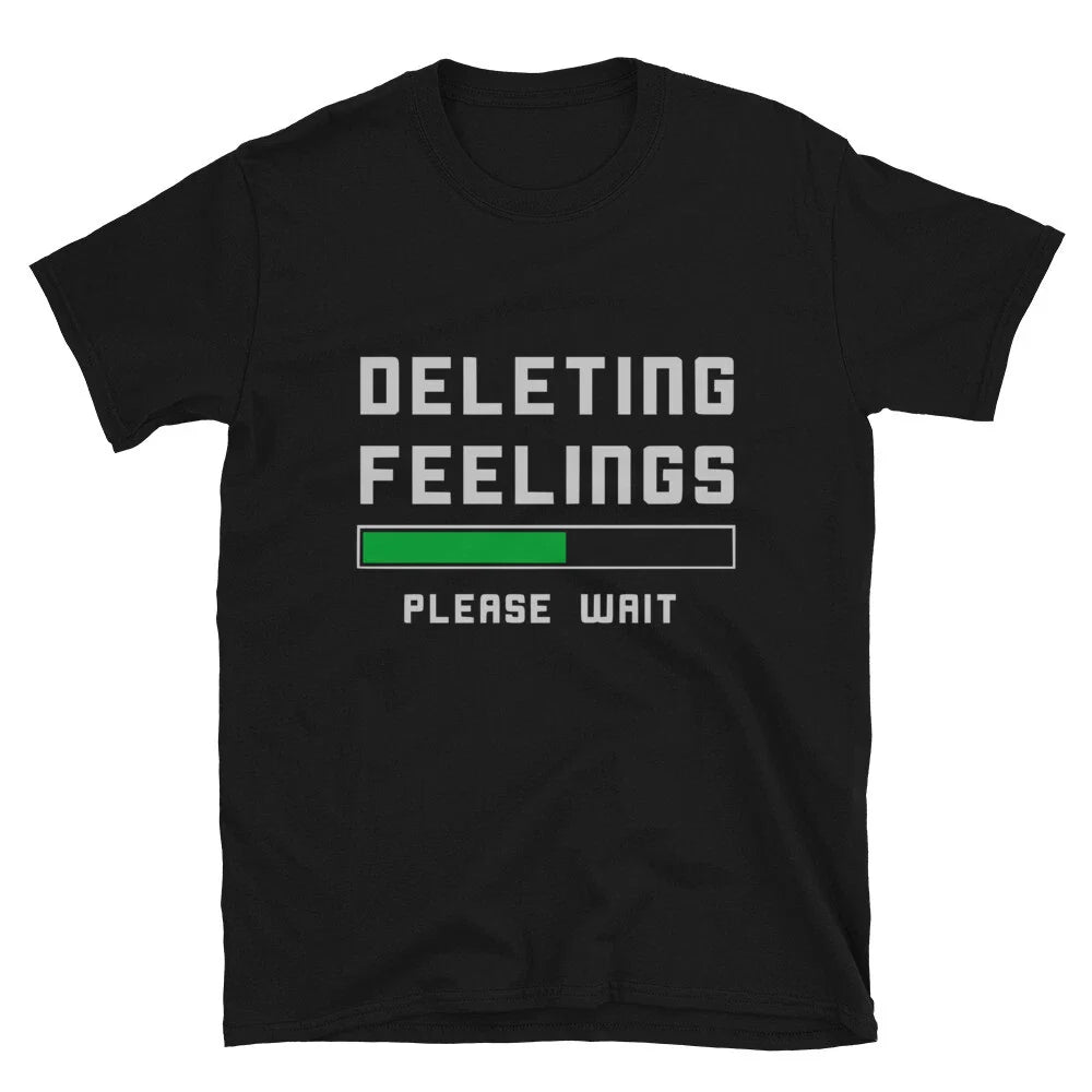 Deleting Feelings Valentine Sarcastic Sarcasm Funny T-Shirt Unisex T-shirt, Sweatshirt, Hoodie, Long Sleeve Tee - T-Shirt, Sweatshirt, Hoodie