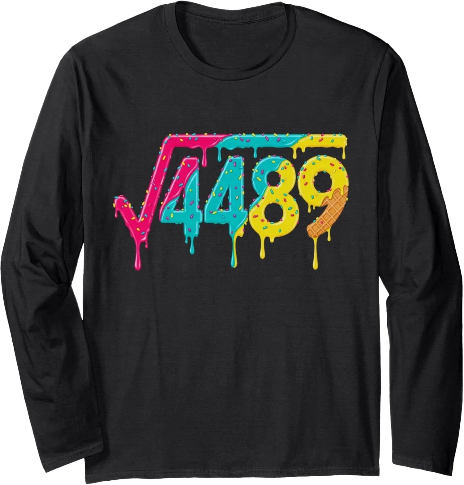 67 Cream Drip Meme Square Root 4489 Math Joke Long Sleeve T-Shirt Unisex T-shirt, Sweatshirt, Hoodie, Long Sleeve Tee - T-Shirt, Sweatshirt, Hoodie