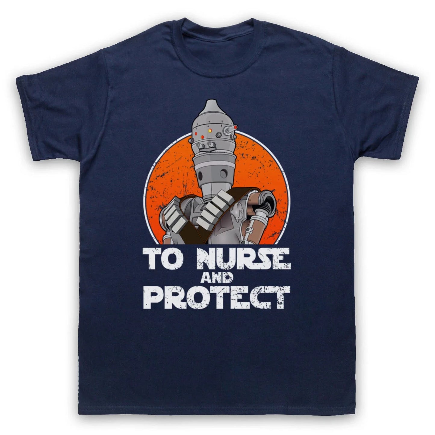 IG-11 TO NURSE AND PROTECT STAR MANDO SCI FI DROID WARS MENS & WOMENS T-SHIRT Unisex T-shirt, Sweatshirt, Hoodie, Long Sleeve Tee - T-Shirt, Sweatshirt, Hoodie