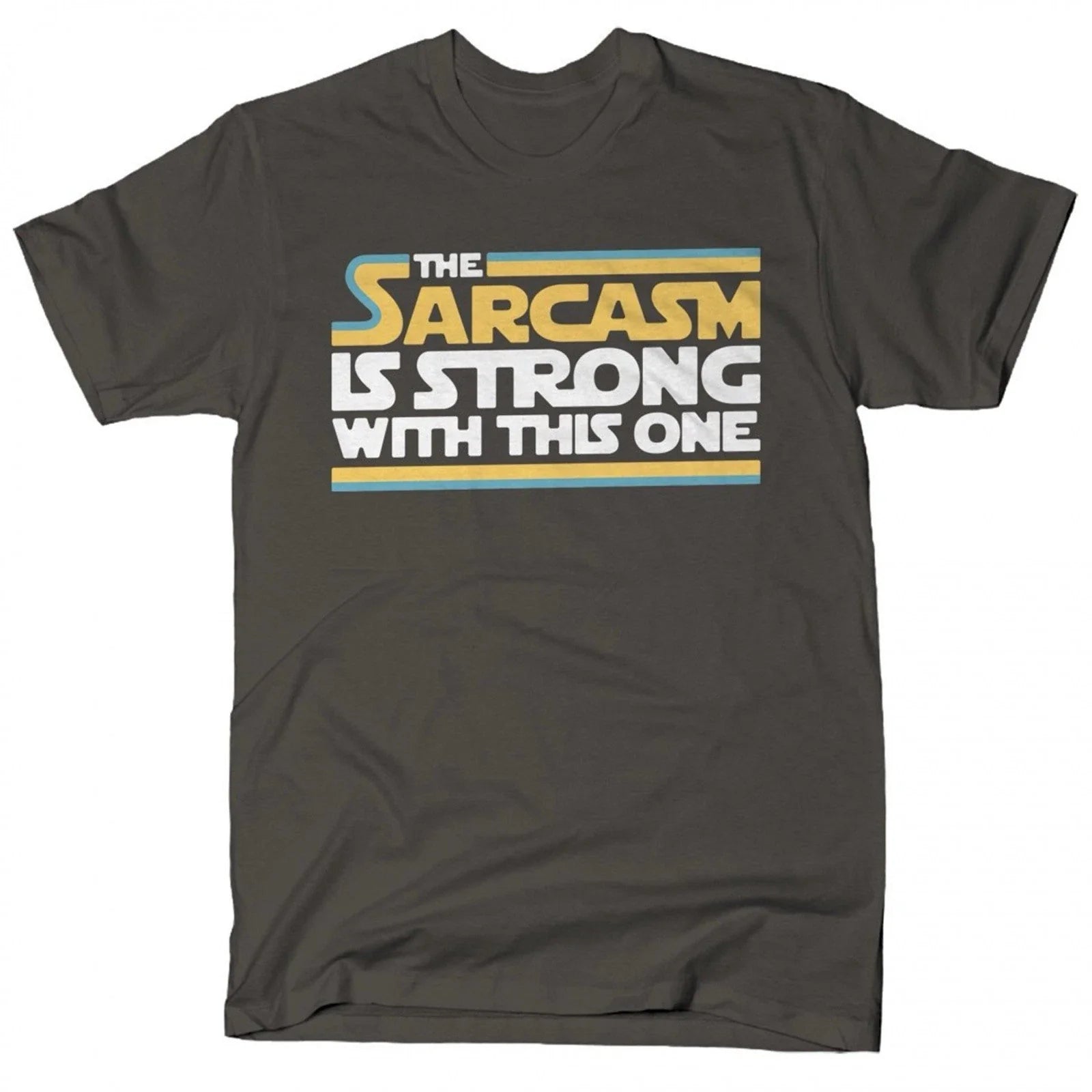 Funny Humor Shirt The Sarcasm Is Strong With This One T-Shirt Sassy Attitude Unisex T-shirt, Sweatshirt, Hoodie, Long Sleeve Tee - T-Shirt, Sweatshirt, Hoodie