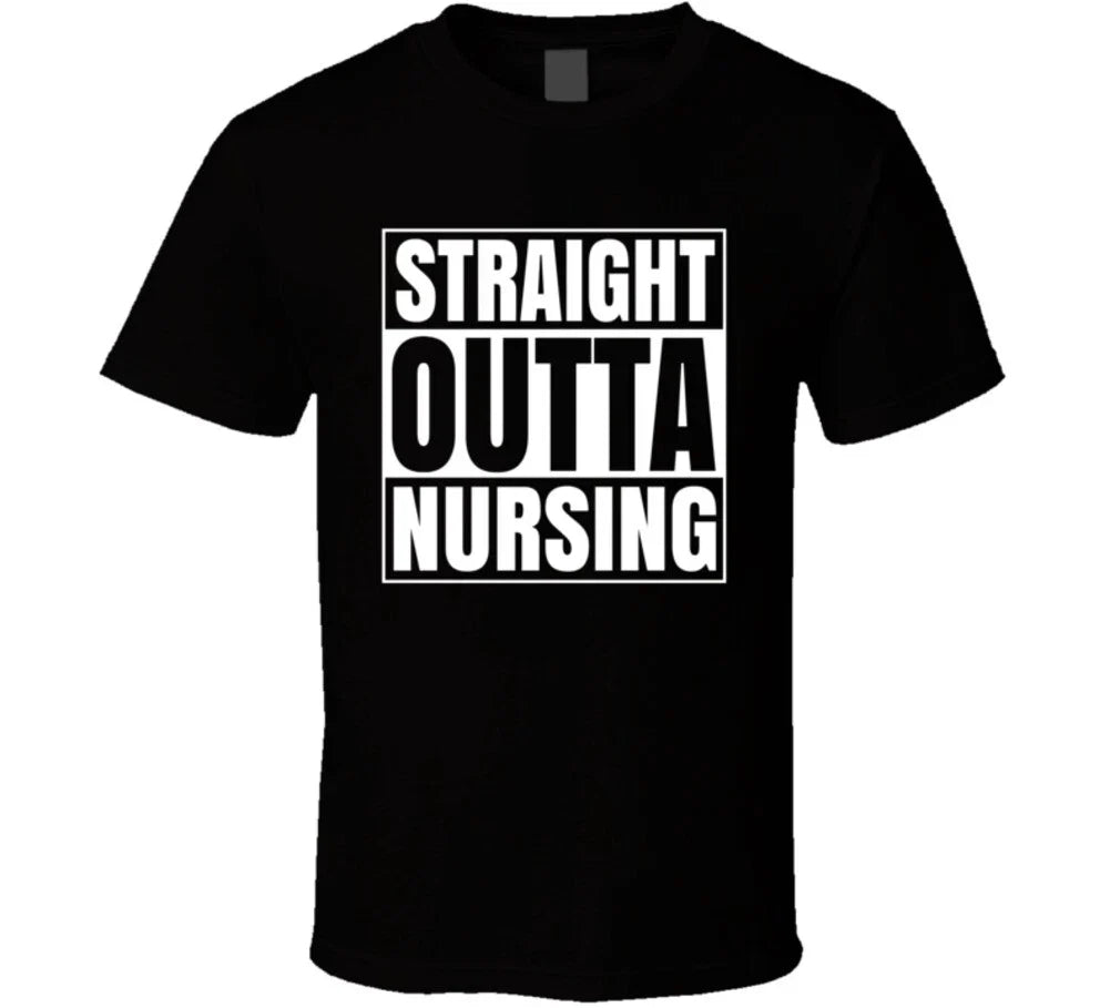 Straight Outta Nursing Funny Quote Saying Medical Healthcare Aid Gift T Shirt Unisex T-shirt, Sweatshirt, Hoodie, Long Sleeve Tee - T-Shirt, Sweatshirt, Hoodie