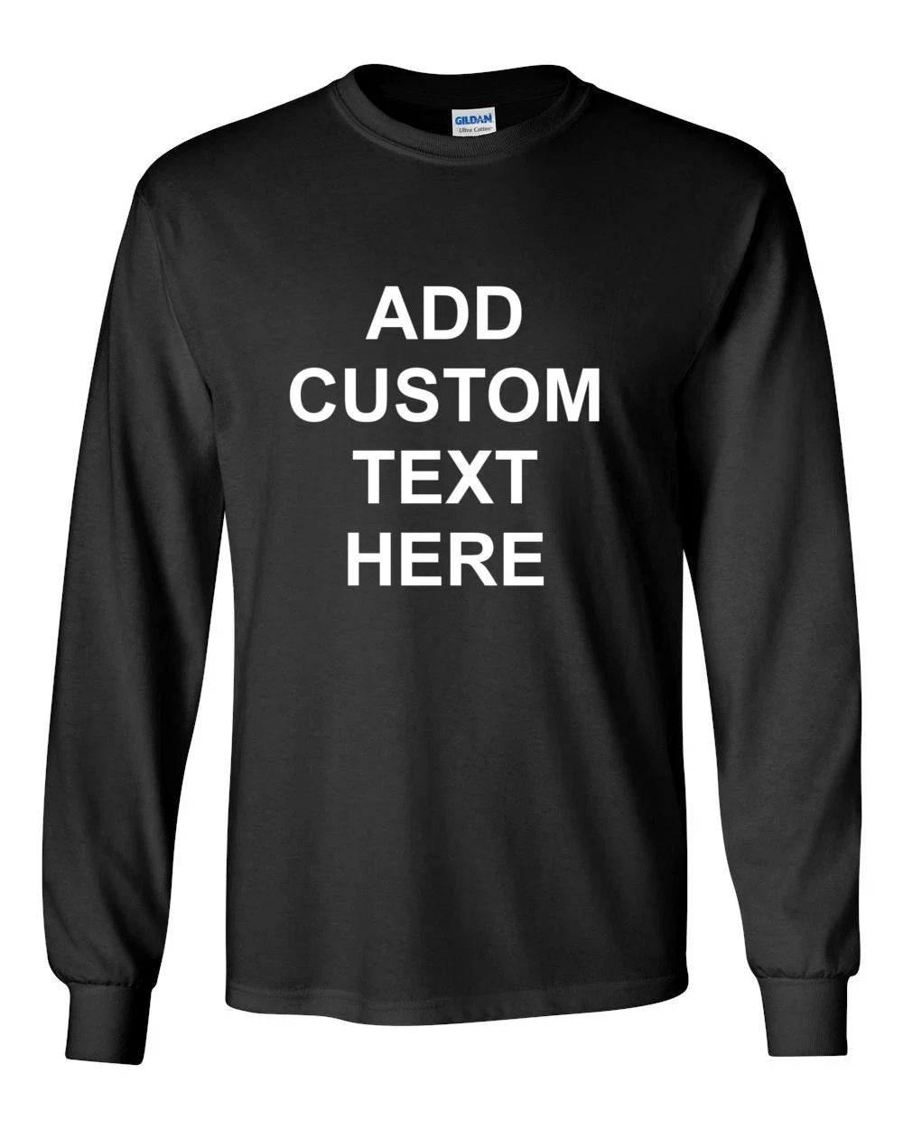 Personalized Long Sleeve T Shirt Custom Text Any Font Crewneck Black Unisex Tee Unisex T-shirt, Sweatshirt, Hoodie, Long Sleeve Tee - T-Shirt, Sweatshirt, Hoodie