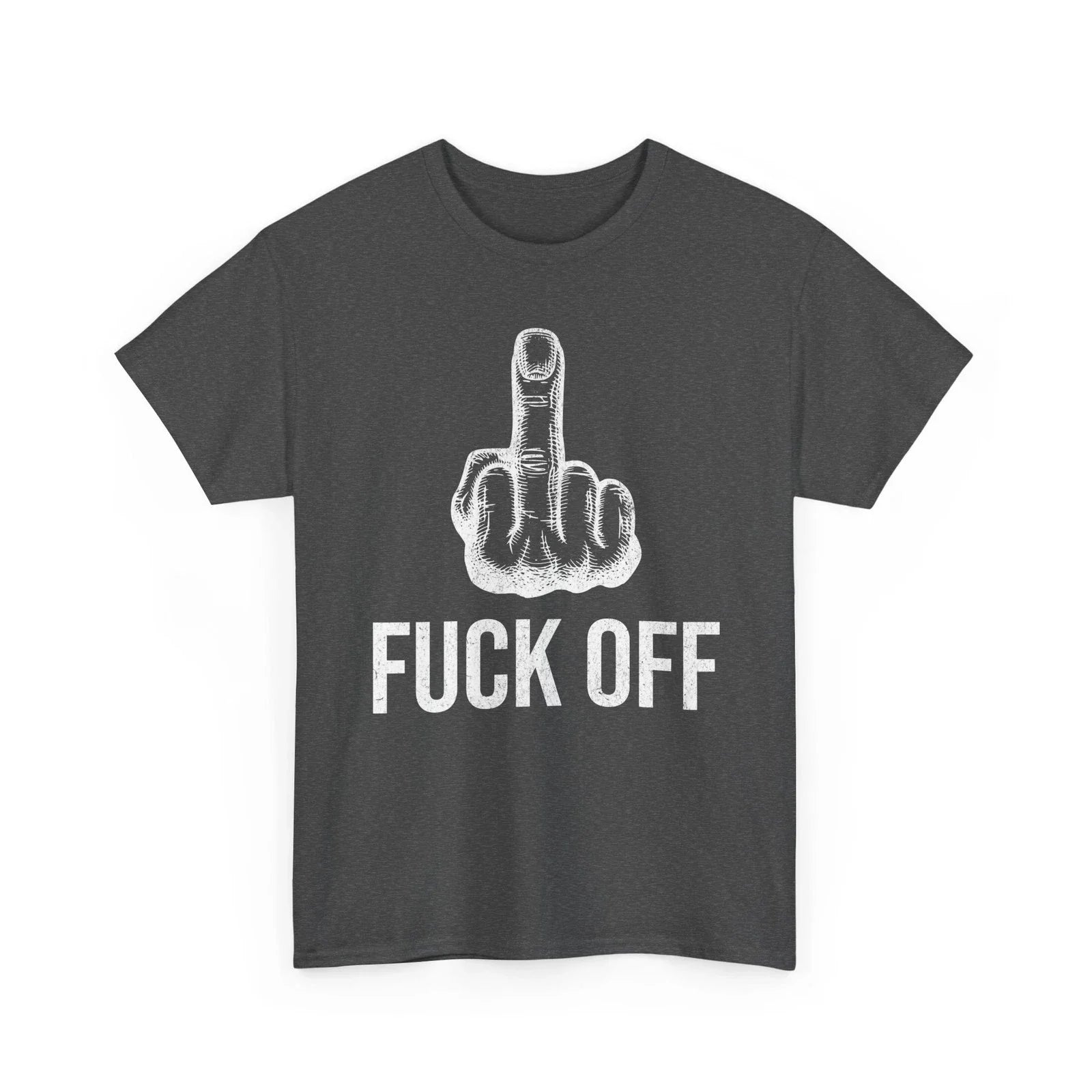Middle Finger T Shirt Fuck-Off Despise Funny Offensive Novelty Tee Gift Unisex T-shirt, Sweatshirt, Hoodie, Long Sleeve Tee - T-Shirt, Sweatshirt, Hoodie