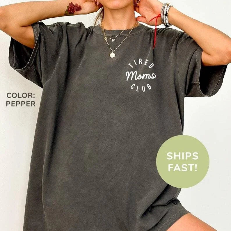 Tired Moms Club Shirt, Mom Life Shirt, Mothers Day Shirt,Mom Appreciation Shirt Unisex T-shirt, Sweatshirt, Hoodie, Long Sleeve Tee - T-Shirt, Sweatshirt, Hoodie