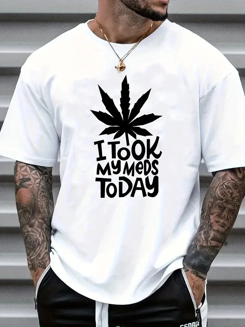 Mens Funny Weed T-Shirt I Took My Meds Graphic Tee  Sarcastic Joke Stoner Gift Unisex T-shirt, Sweatshirt, Hoodie, Long Sleeve Tee - T-Shirt, Sweatshirt, Hoodie