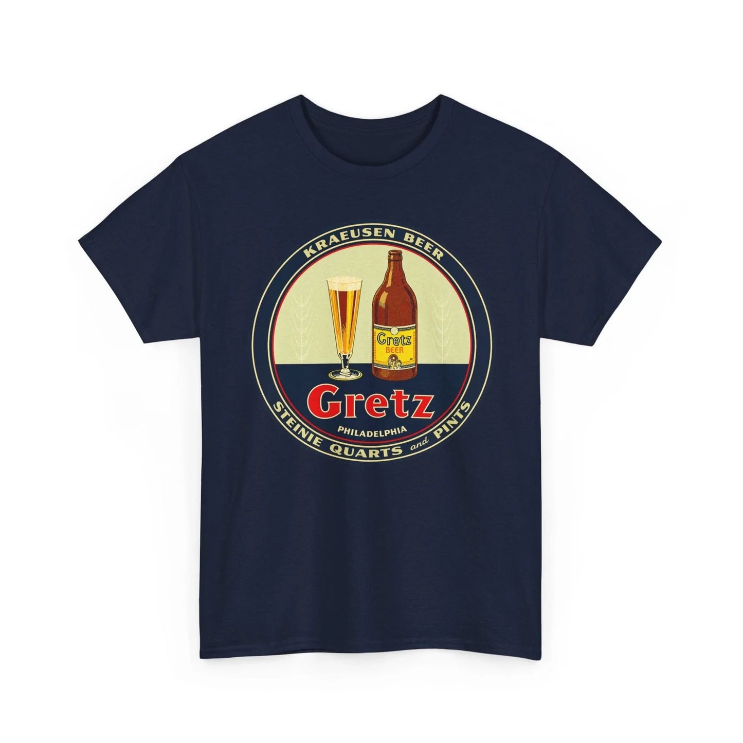 Kraeusen Beer Gretz Brewing Co. Philadelphia PA Brewery Retro Breweriana T-Shirt Unisex T-shirt, Sweatshirt, Hoodie, Long Sleeve Tee - T-Shirt, Sweatshirt, Hoodie