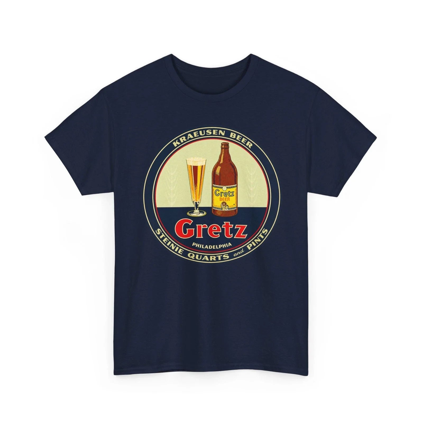 Kraeusen Beer Gretz Brewing Co. Philadelphia PA Brewery Retro Breweriana T-Shirt Unisex T-shirt, Sweatshirt, Hoodie, Long Sleeve Tee - T-Shirt, Sweatshirt, Hoodie