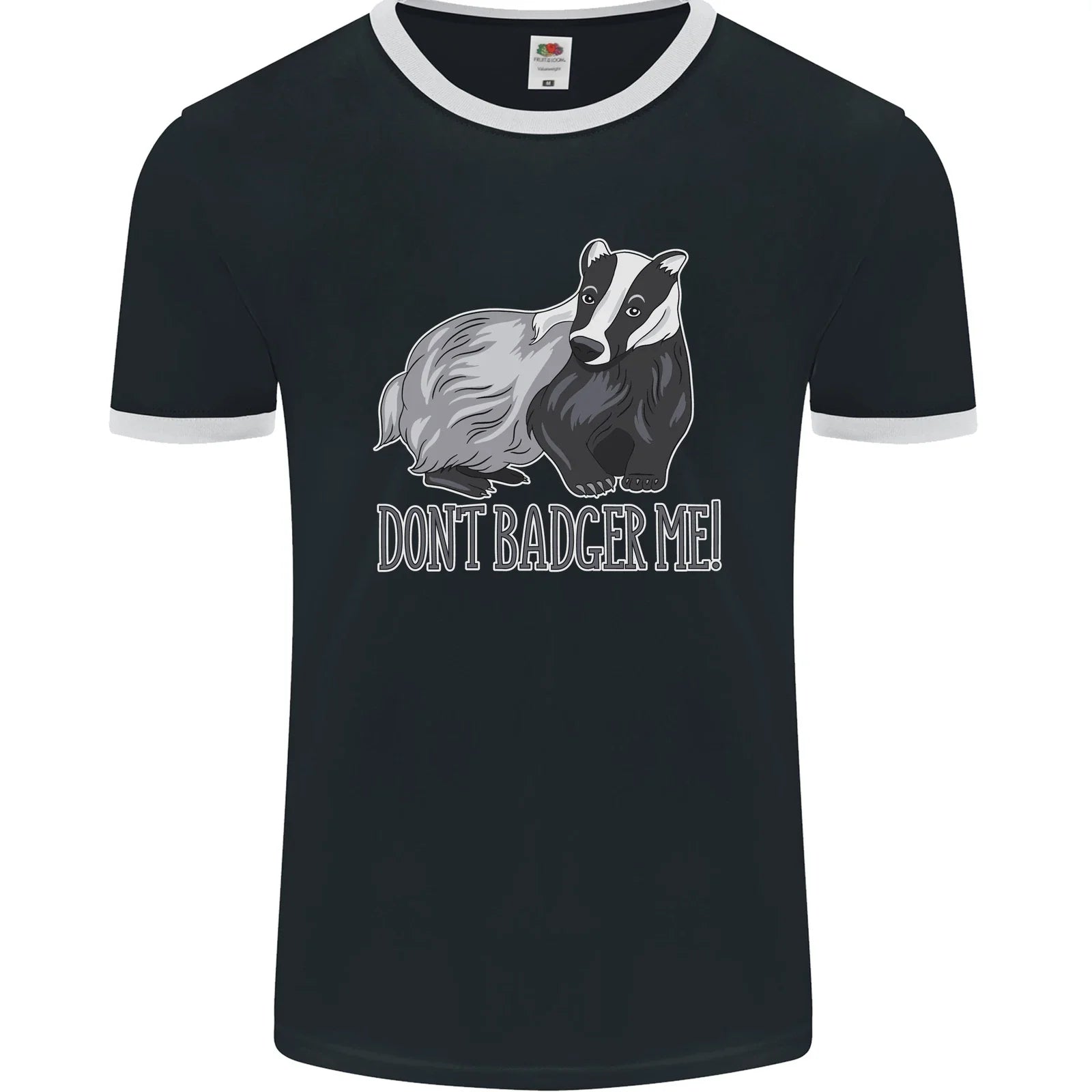 Dont Badger Me Funny Quote Mens Ringer T-Shirt FotL Unisex T-shirt, Sweatshirt, Hoodie, Long Sleeve Tee - T-Shirt, Sweatshirt, Hoodie