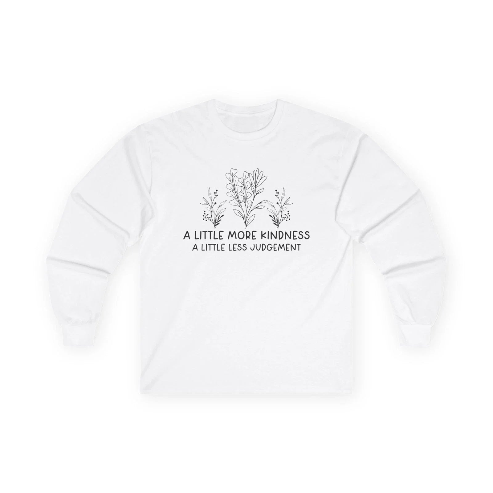 A Little More Kindness floral sketch Long Sleeve Tee | minimalist positive quote Unisex T-shirt, Sweatshirt, Hoodie, Long Sleeve Tee - T-Shirt, Sweatshirt, Hoodie