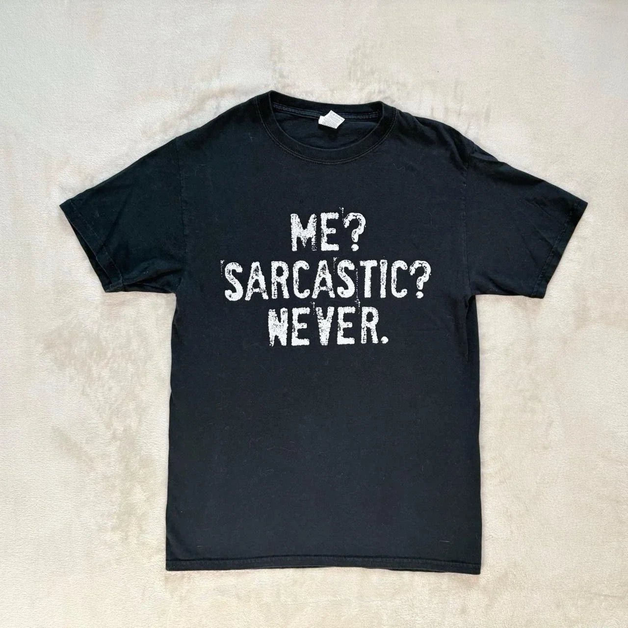 Me? Sarcastic? Never... Mens Tshirt Size Small Black Short Sleeve Casual Unisex T-shirt, Sweatshirt, Hoodie, Long Sleeve Tee - T-Shirt, Sweatshirt, Hoodie