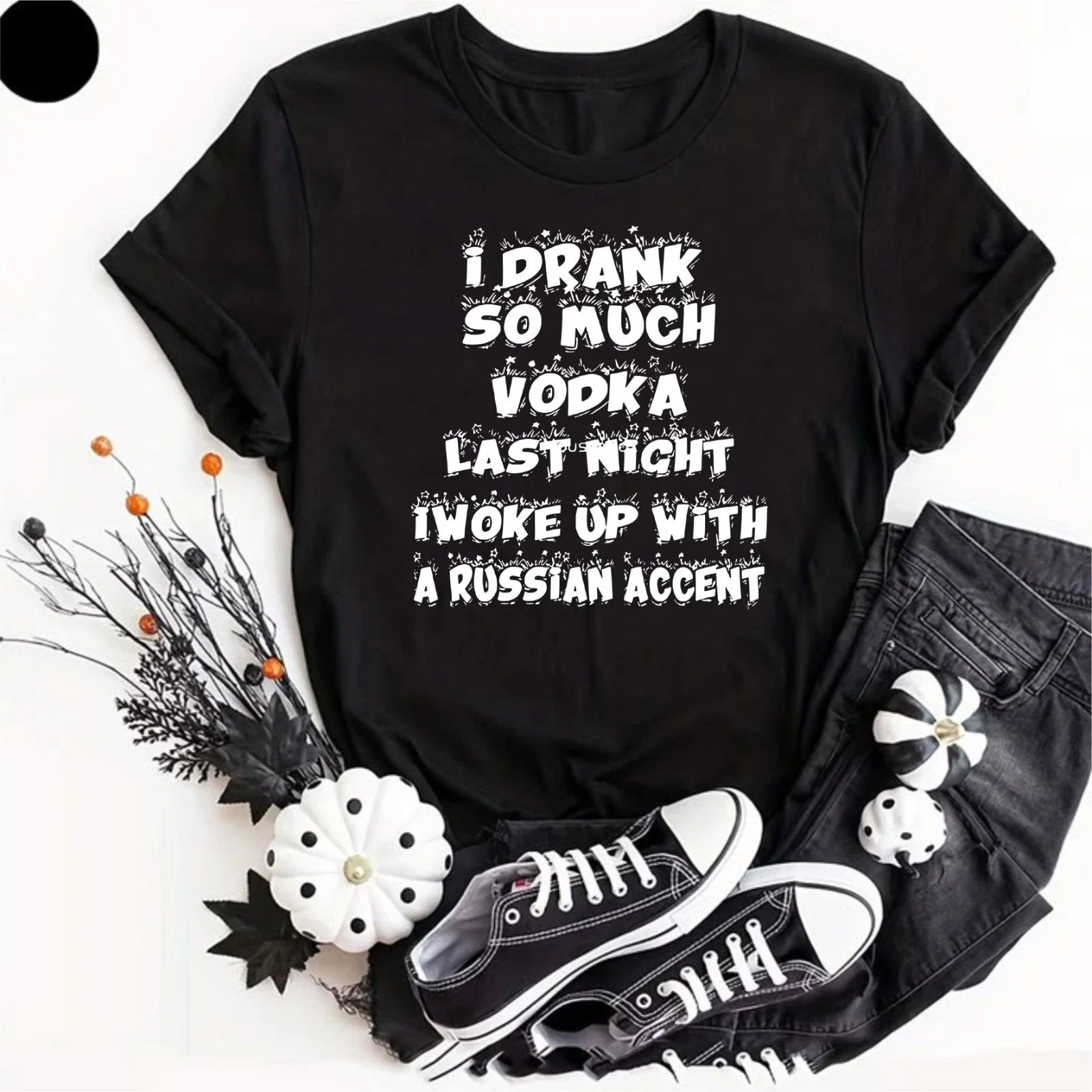 Mens I Drank So Much Vodka Last Night Funny T Shirt Dinking Party Funny Joke Top Unisex T-shirt, Sweatshirt, Hoodie, Long Sleeve Tee - T-Shirt, Sweatshirt, Hoodie