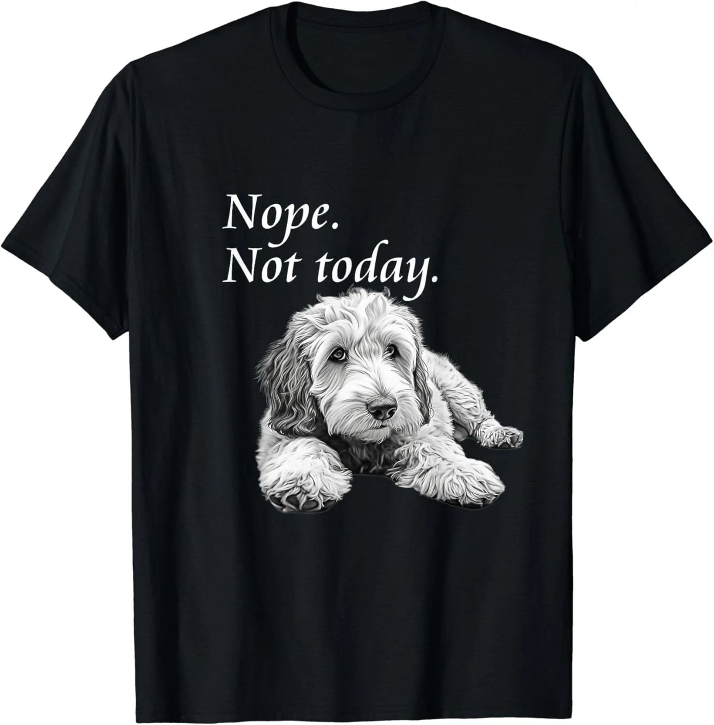 Adorable Goldendoodle Nope Not Today T-Shirt - Lazy Dog Gift Unisex T-Shirt Unisex T-shirt, Sweatshirt, Hoodie, Long Sleeve Tee - T-Shirt, Sweatshirt, Hoodie