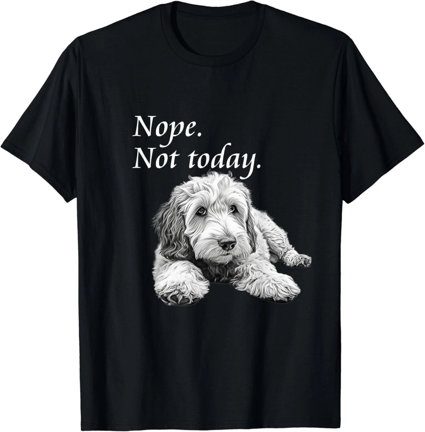 Adorable Goldendoodle Nope Not Today T-Shirt - Lazy Dog Gift Unisex T-Shirt Unisex T-shirt, Sweatshirt, Hoodie, Long Sleeve Tee - T-Shirt, Sweatshirt, Hoodie