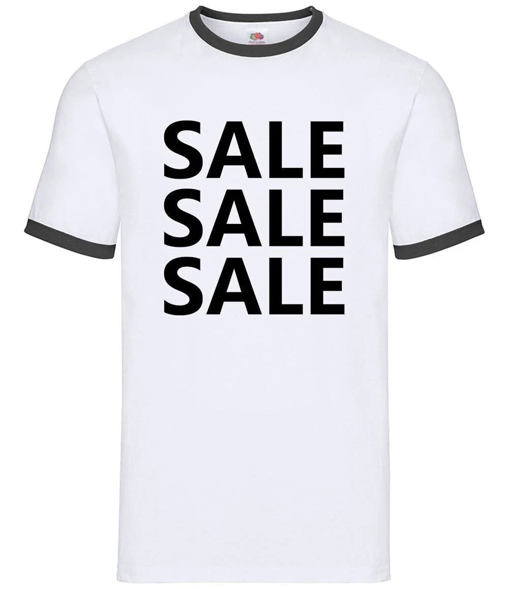 Sale slogan - men's ringer t-shirt - parody of meme gift Unisex T-shirt, Sweatshirt, Hoodie, Long Sleeve Tee - T-Shirt, Sweatshirt, Hoodie