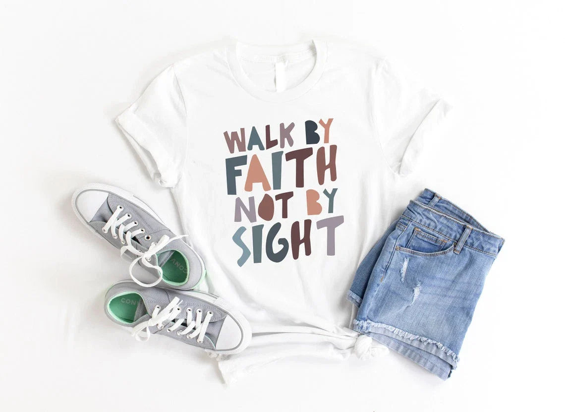 Walk By Faith Not By Sight Shirt, Aesthetic Shirt, Christian  t-shirt Unisex T-shirt, Sweatshirt, Hoodie, Long Sleeve Tee - T-Shirt, Sweatshirt, Hoodie