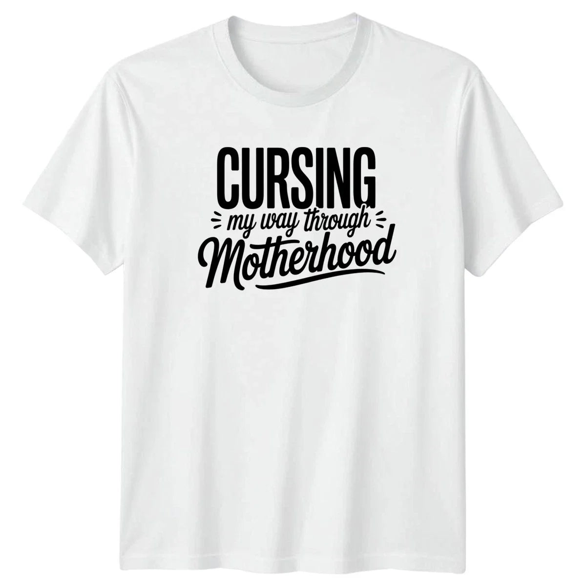 Cursing My Way Through Motherhood Womens T-Shirt F-Bomb Mom Mothers Day Unisex T-shirt, Sweatshirt, Hoodie, Long Sleeve Tee - T-Shirt, Sweatshirt, Hoodie