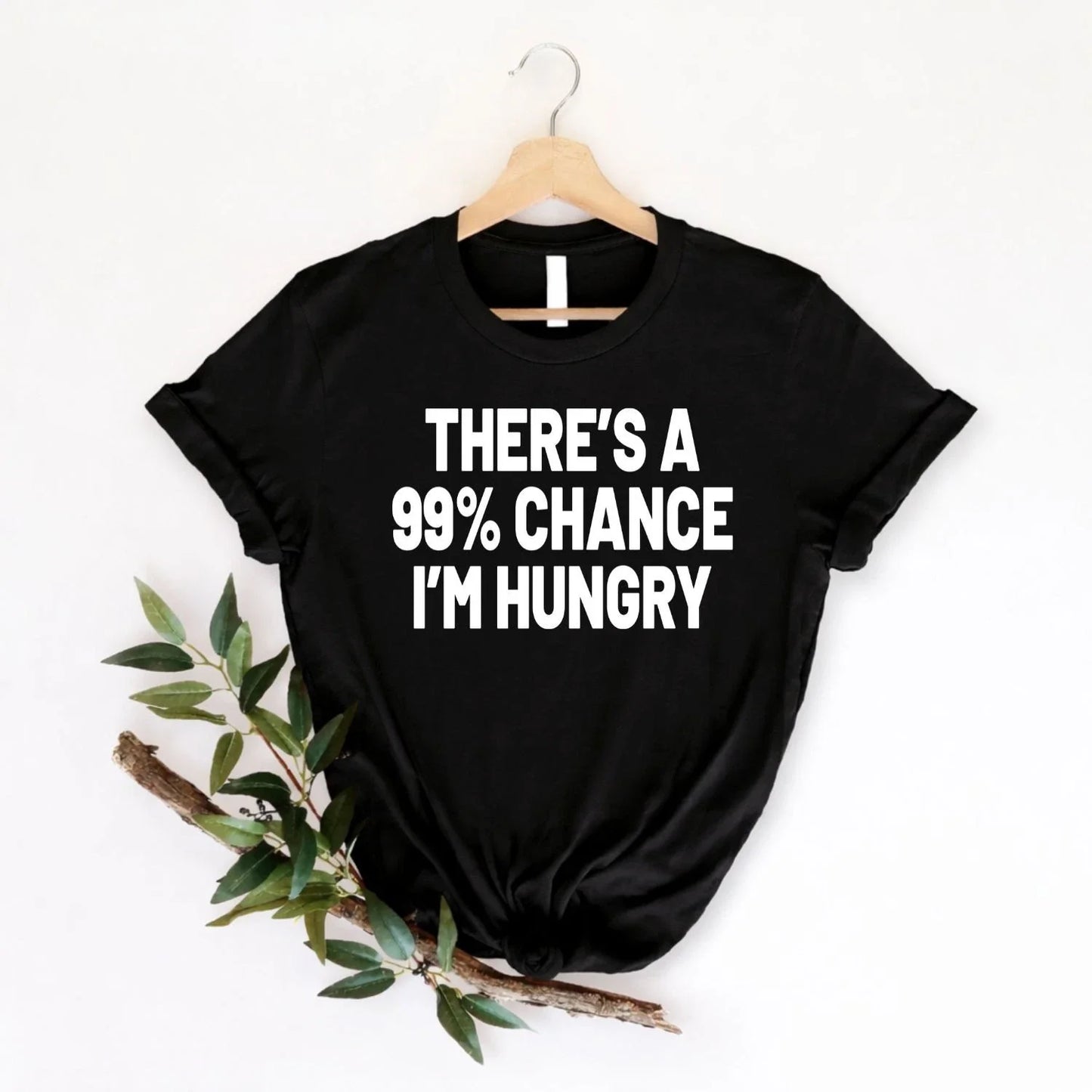 Funny Hungry Unisex T Shirt Sarcastic Food Lover Birthday Casual Humour Xmas Tee Unisex T-shirt, Sweatshirt, Hoodie, Long Sleeve Tee - T-Shirt, Sweatshirt, Hoodie